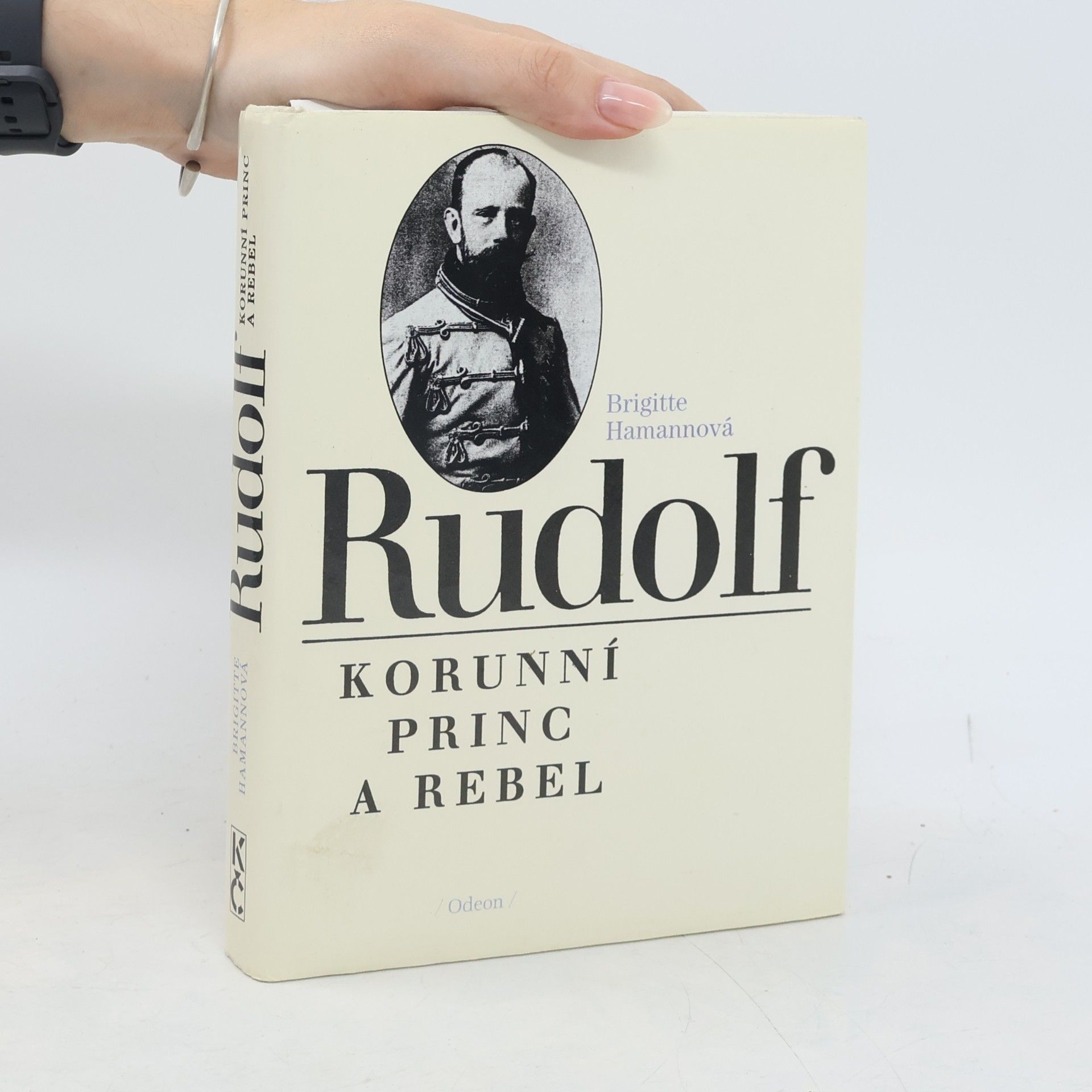 Brigitte Hamannová Rudolf. Korunní princ a rebel