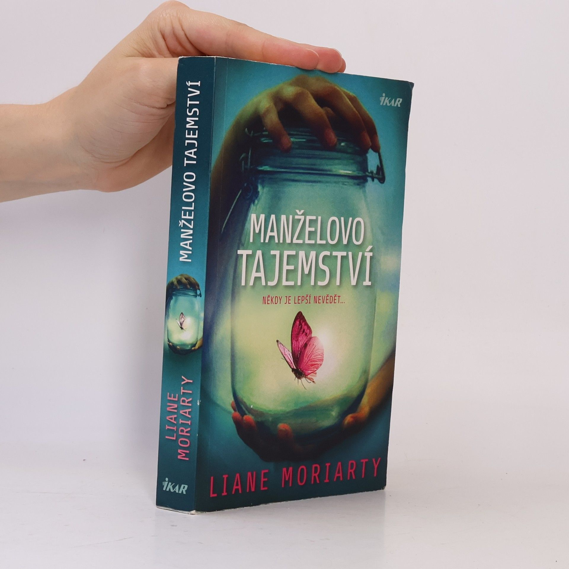 Liane Moriarty Manželovo tajemství