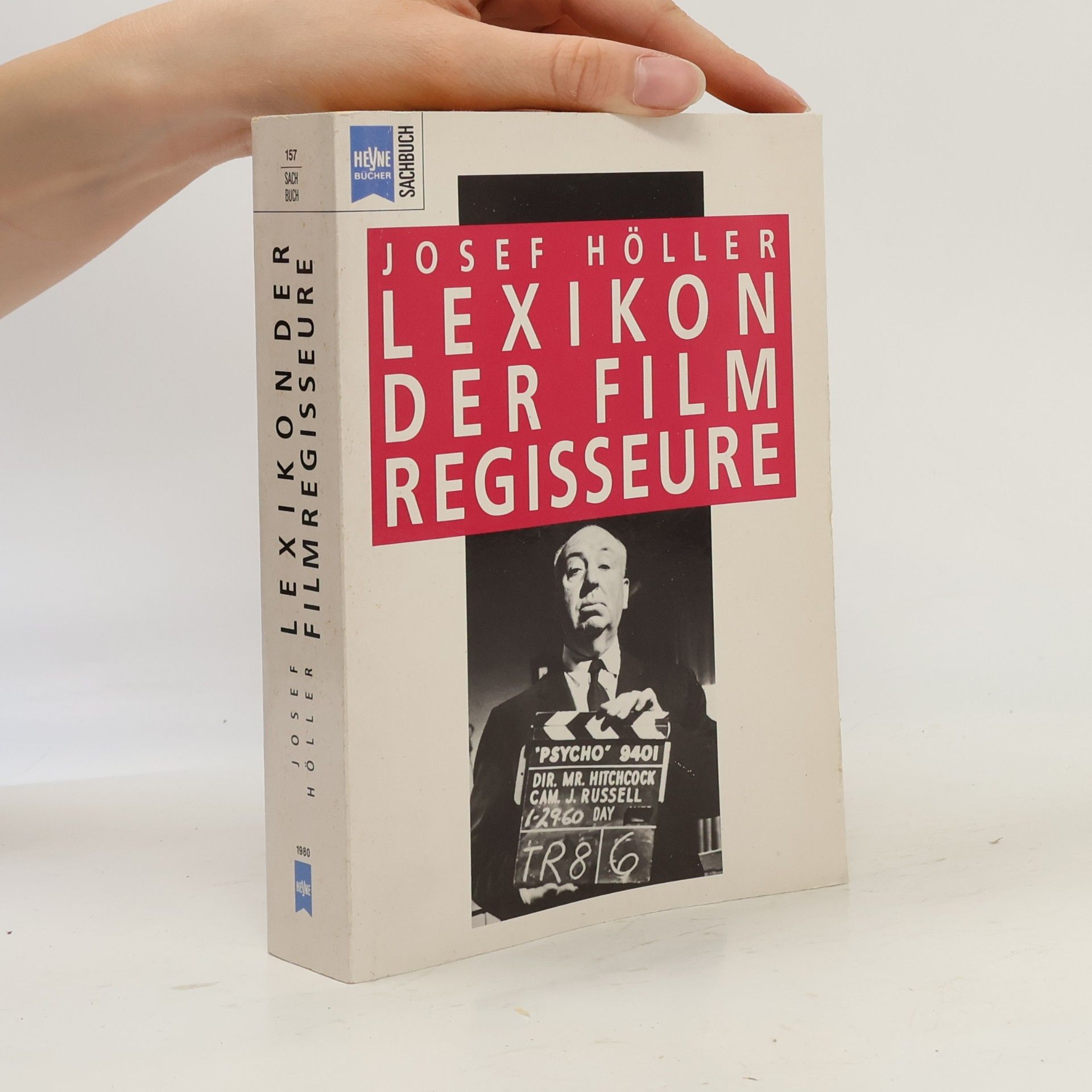 Josef Holler Heyne Sachbuch - 157: Lexikon der Filmregisseure