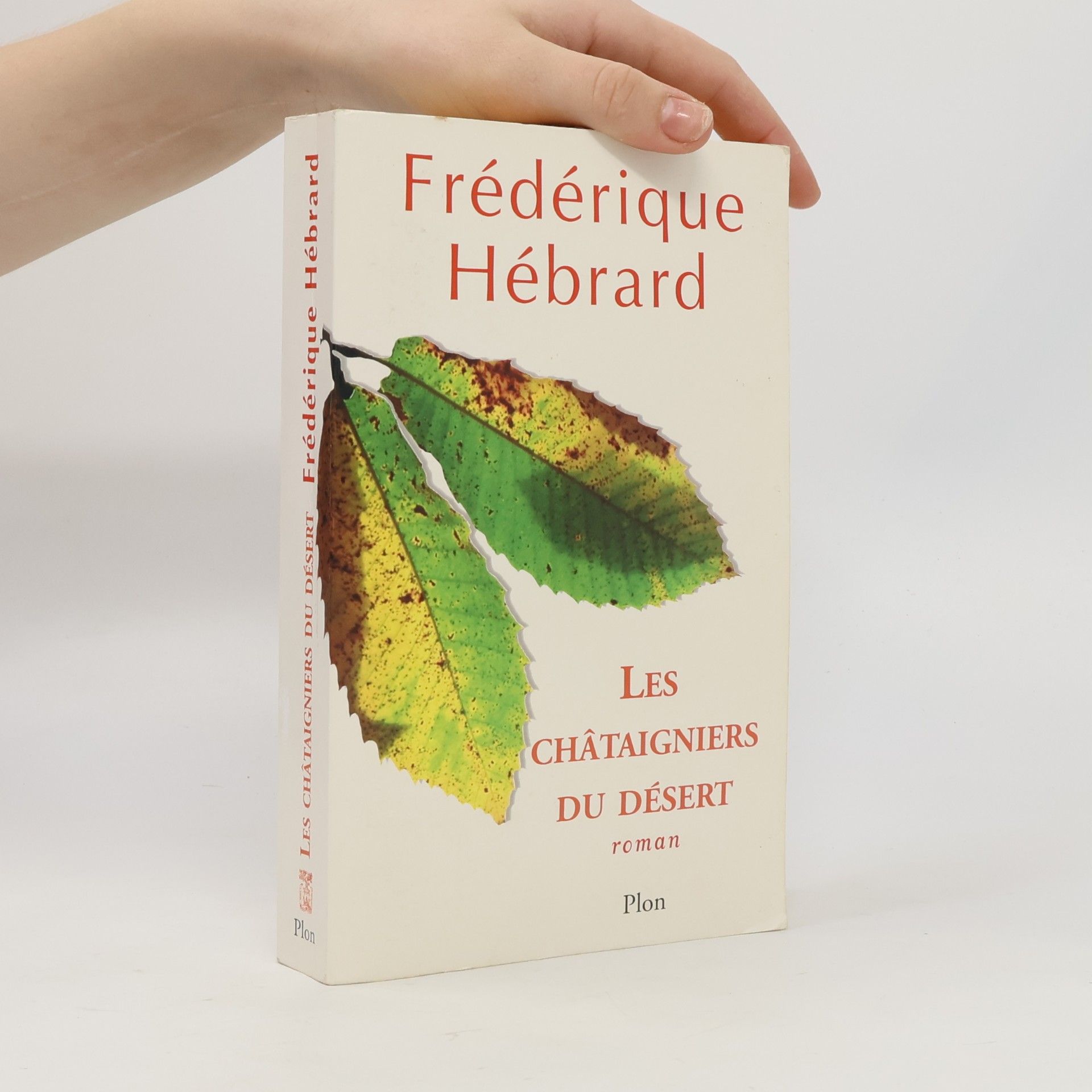 Frédérique Hébrard Les Châtaigniers du désert