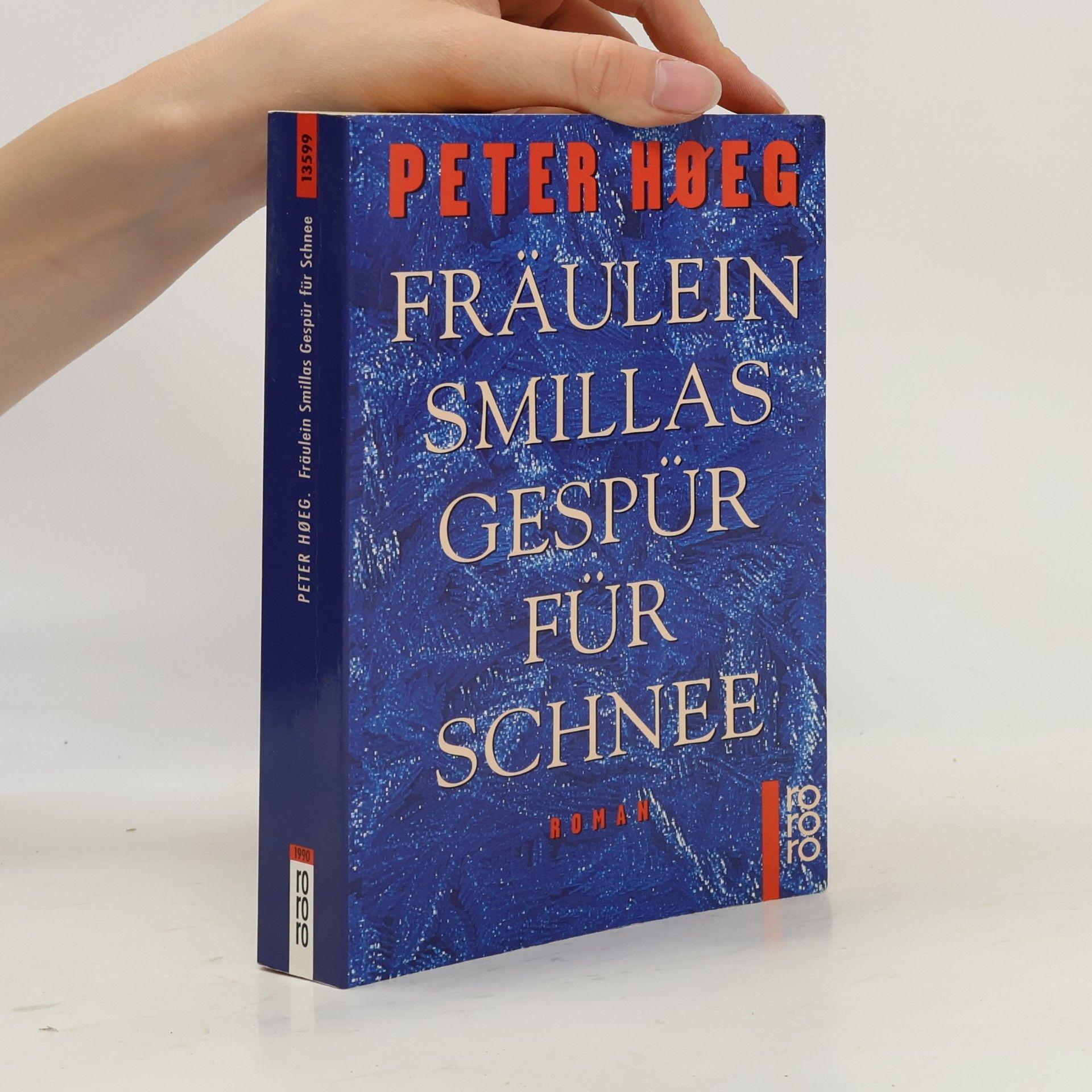 Peter Høeg Fräulein Smillas Gespür für Schnee