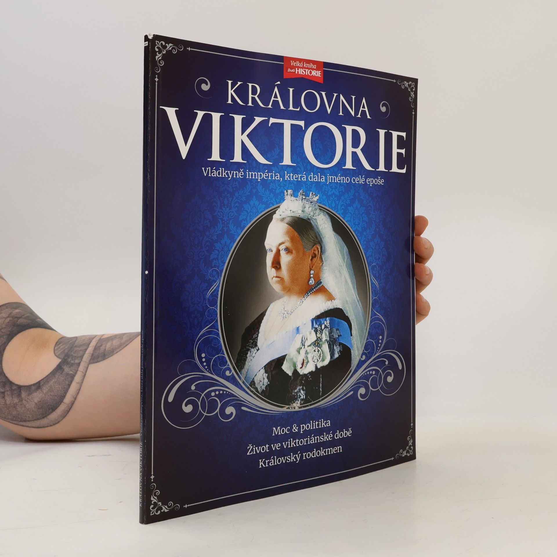 Kolektív autorov Královna Viktorie - Vládkyně impéria, která dala jméno celé epoše