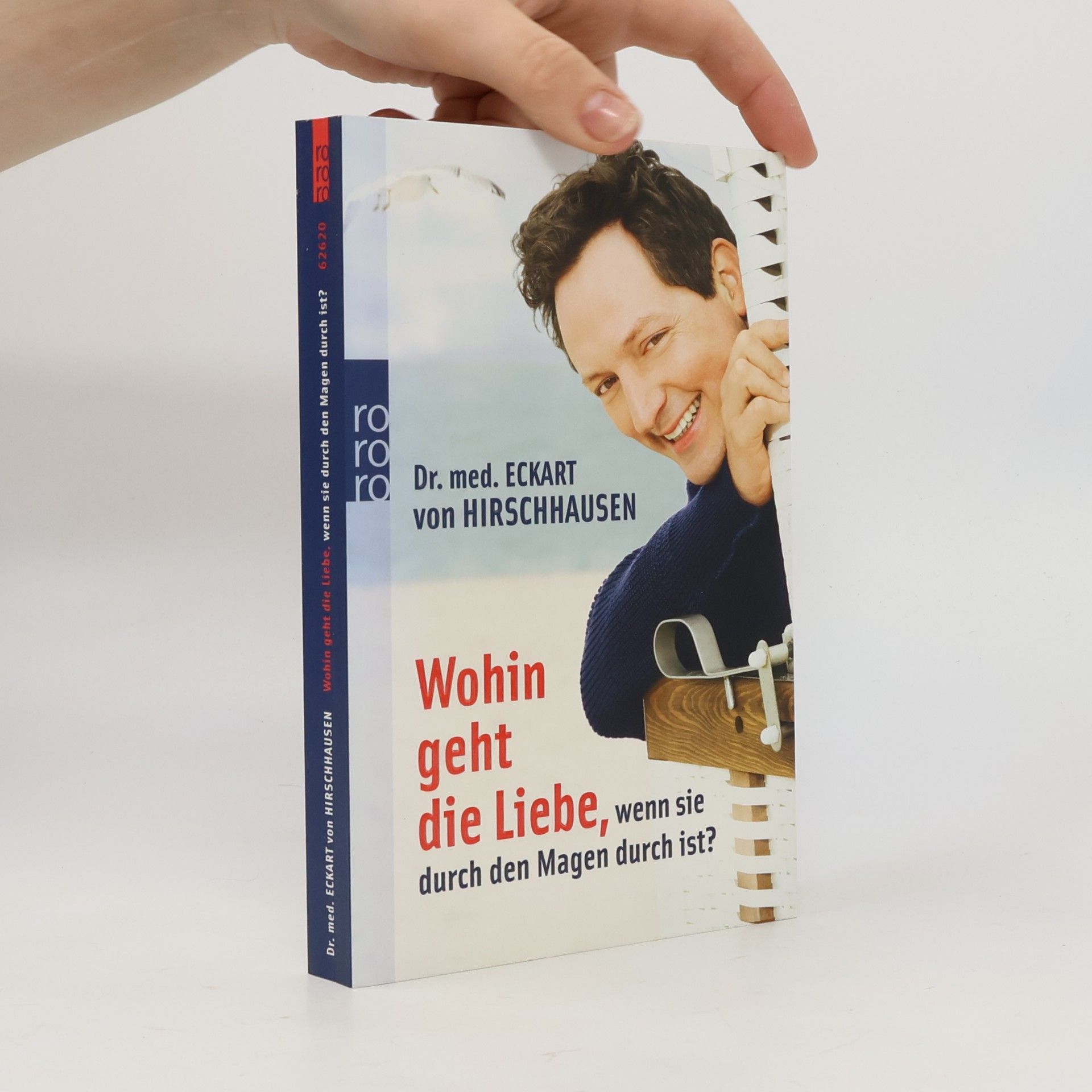 Eckart von Hirschhausen Wohin Geht Die Liebe, Wenn Sie Durch Den Magen Durch Ist?
