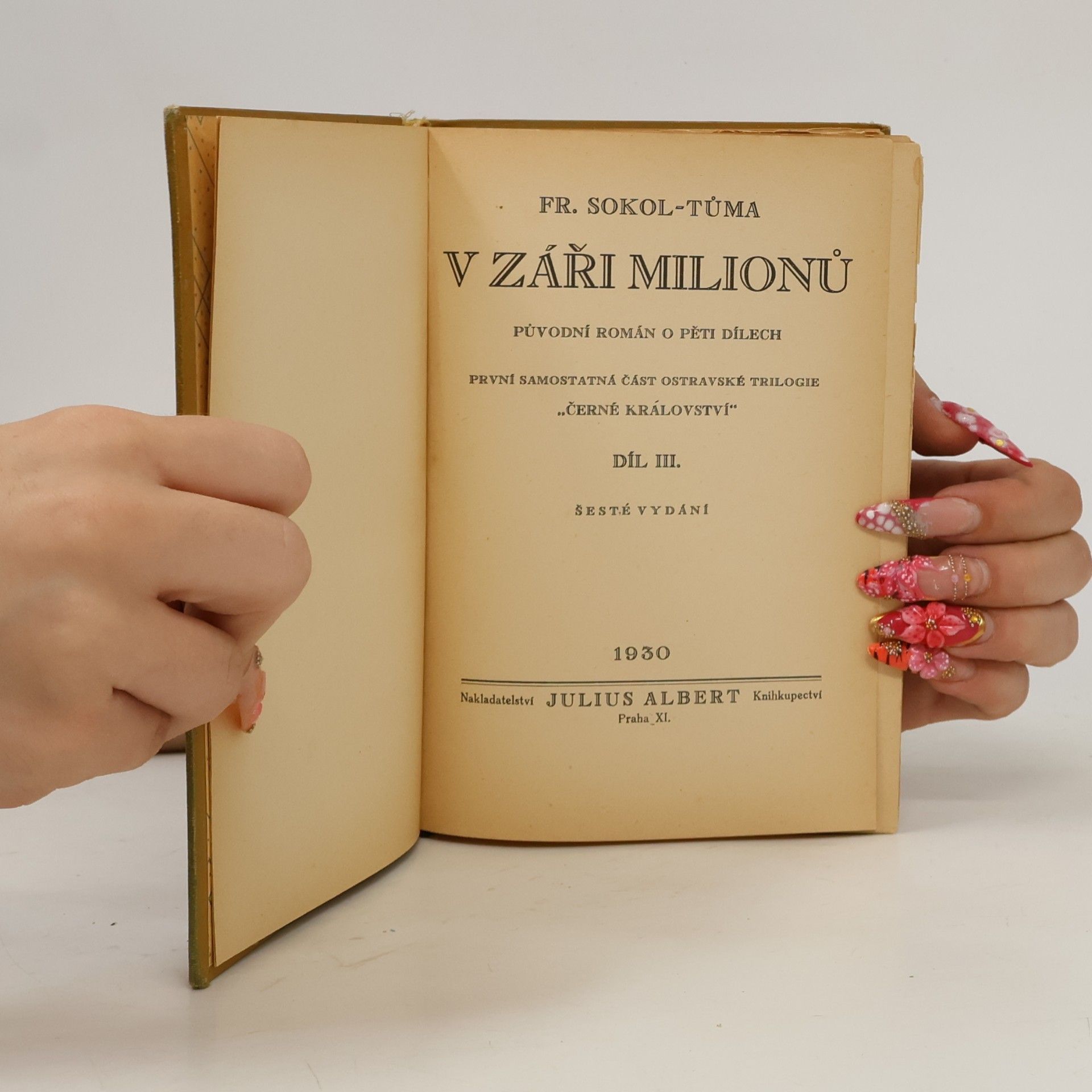 František Sokol Tůma V záři milionů (díl III.)