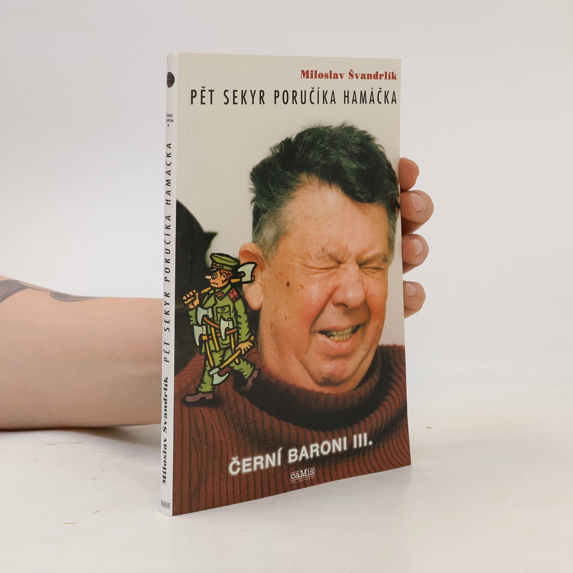 Miloslav Švandrlík Černí baroni III. Pět sekyr poručíka Hamáčka