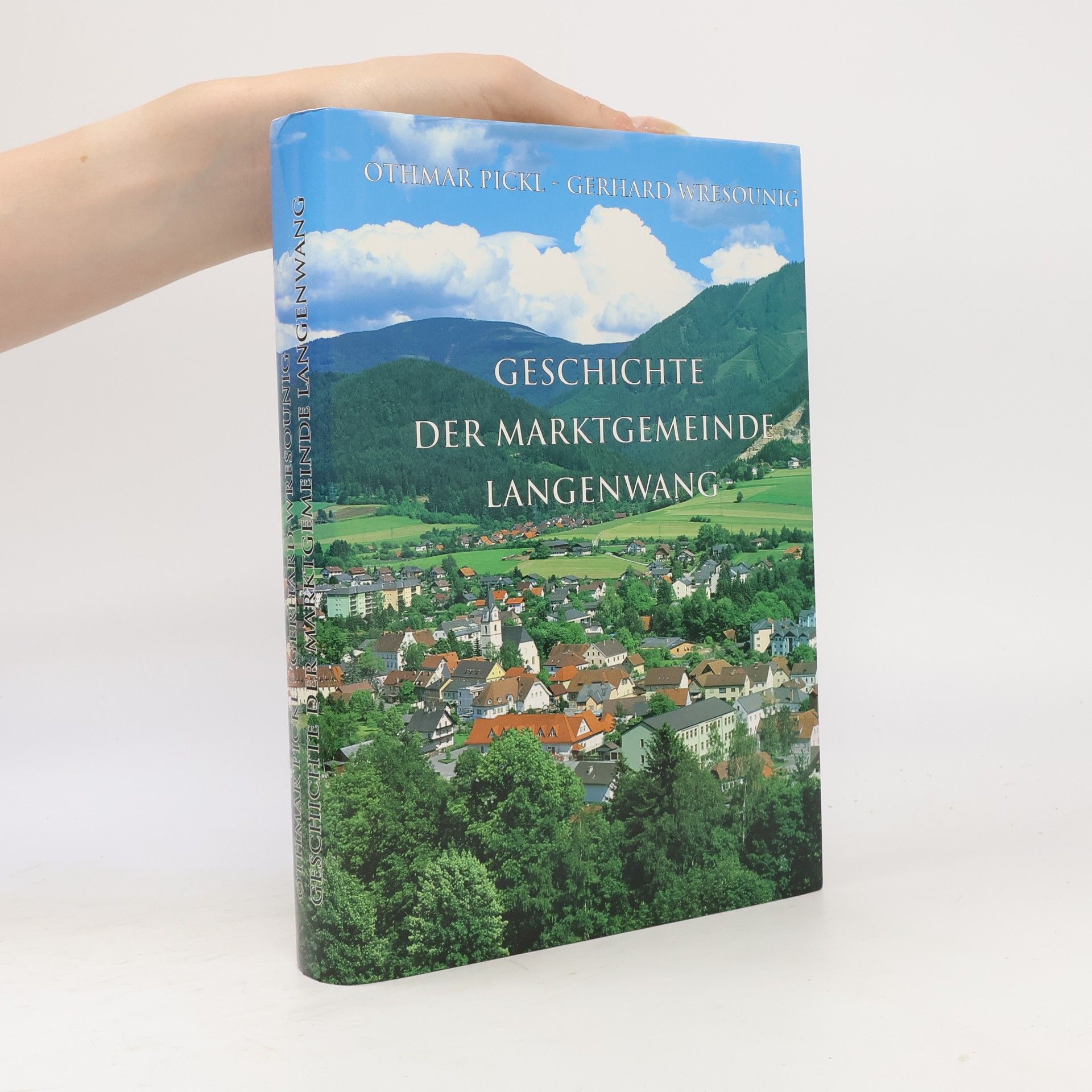 Othmar Pickl Geschichte der Marktgemeinde Langenwang