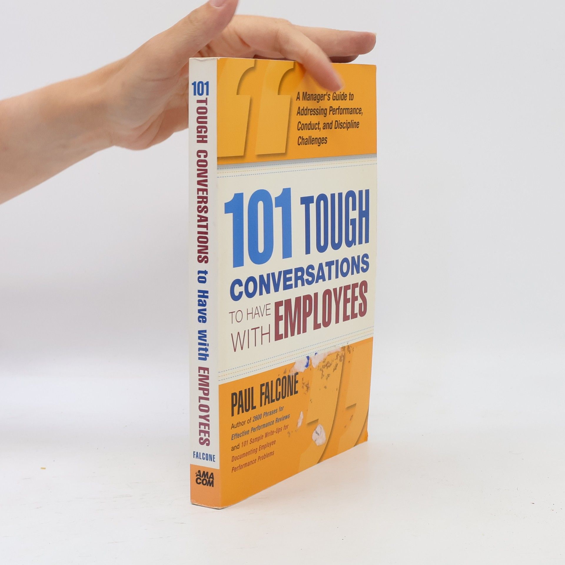 Paul Falcone 101 Tough Conversations to Have with Employees