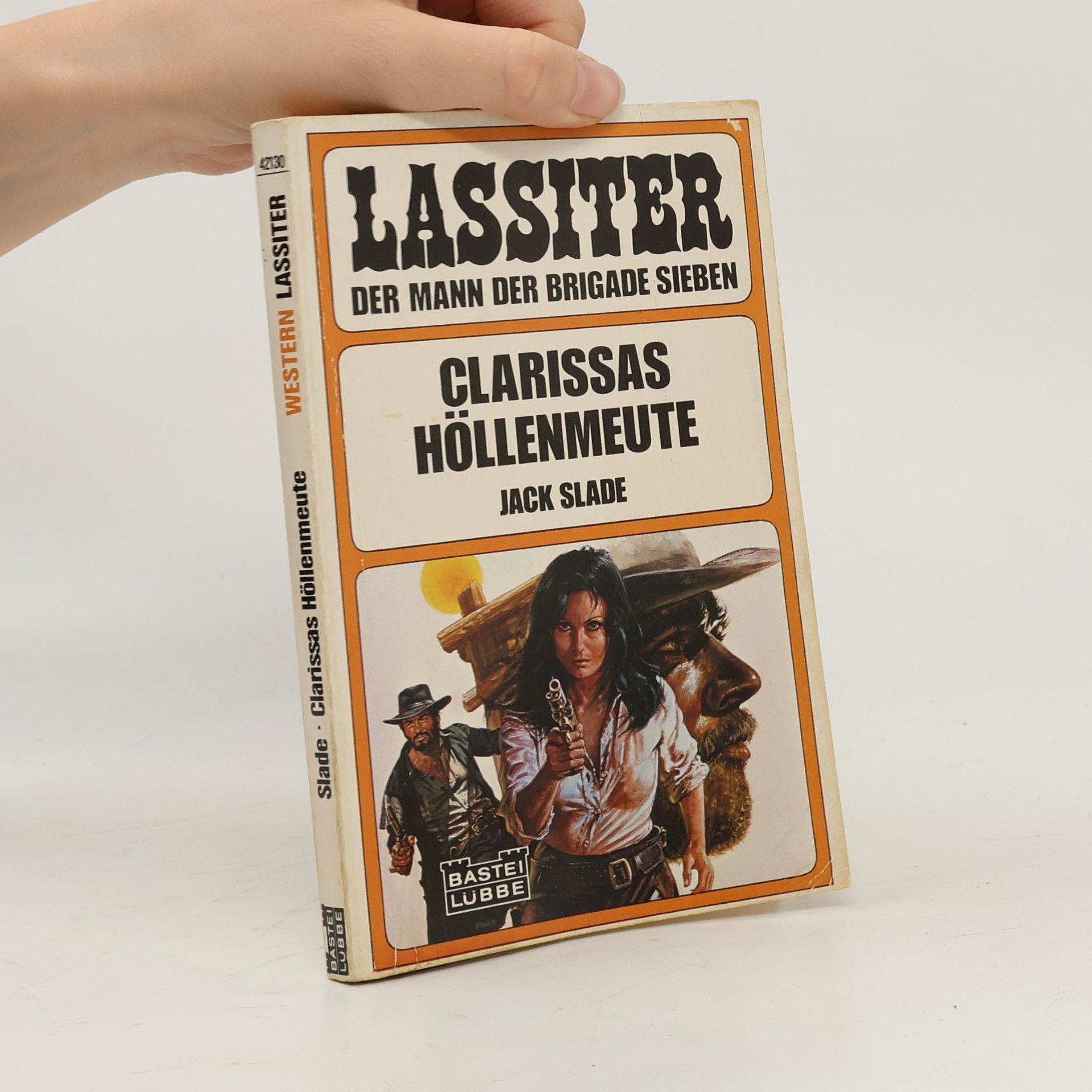 Lassiter der Mann der Brigade sieben - 42130: Clarissas Höllenmeute