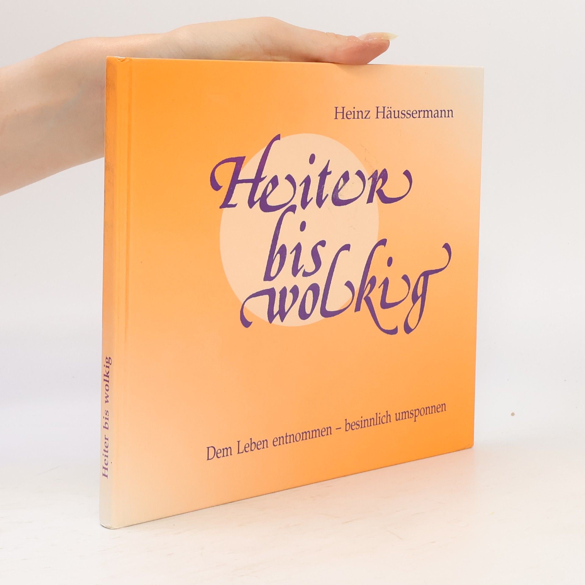 Heinz Häussermann Heiter bis wolkig