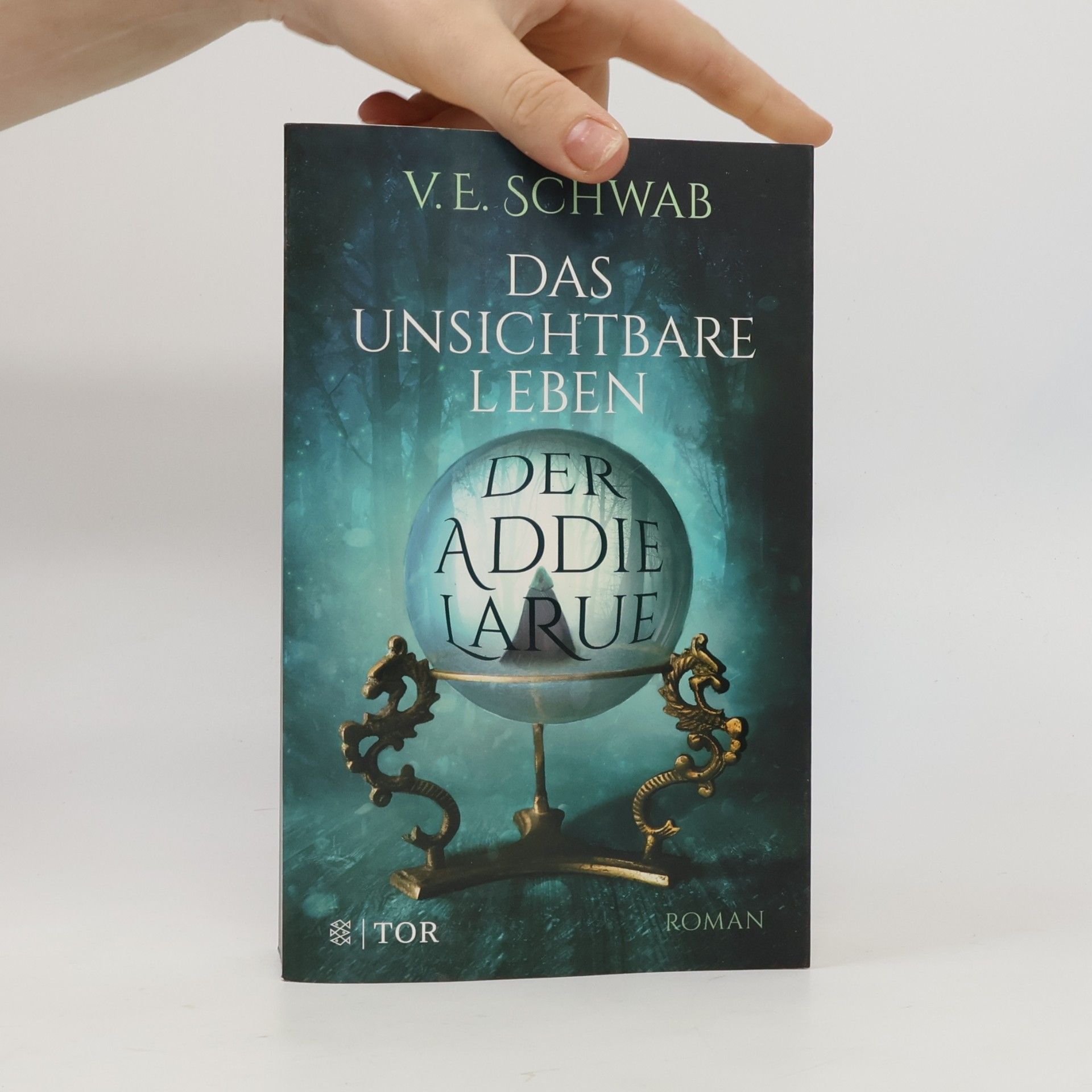 V. E. Schwab Das unsichtbare Leben der Addie LaRue