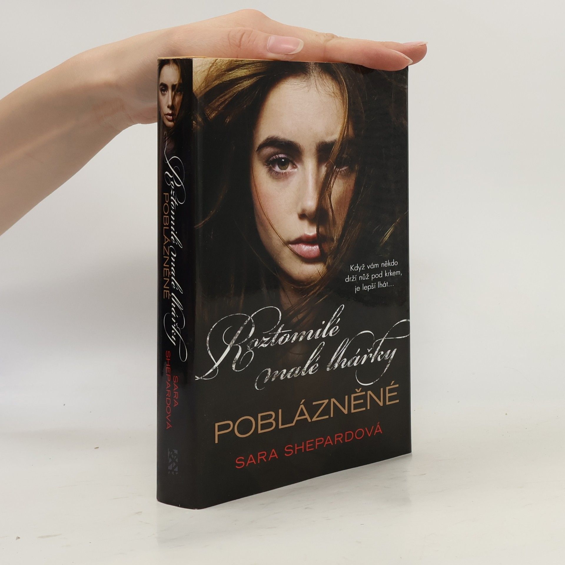 Sara Shepard Roztomilé malé lhářky. Poblázněné