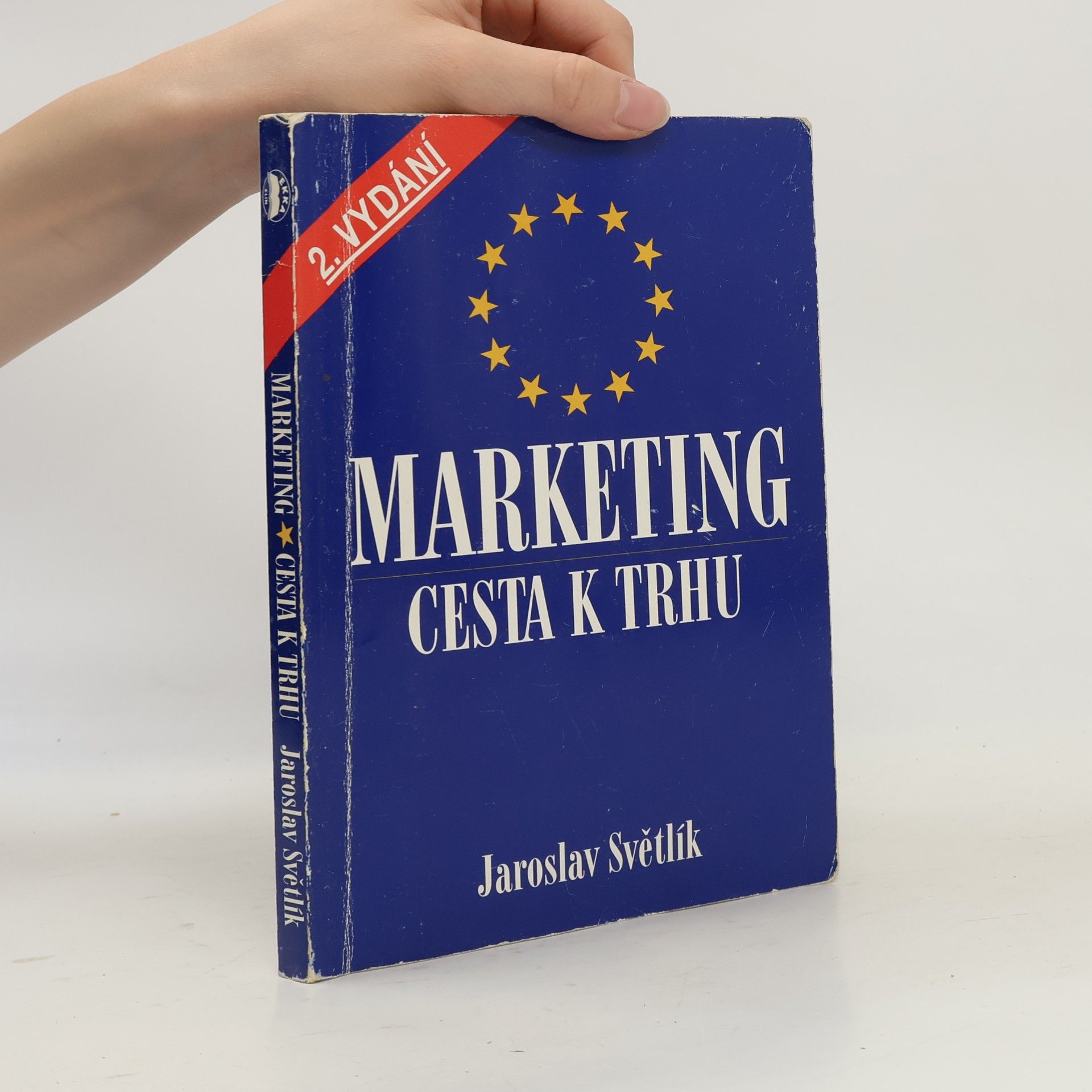 Jaroslav Světlík Marketing. Cesta k trhu