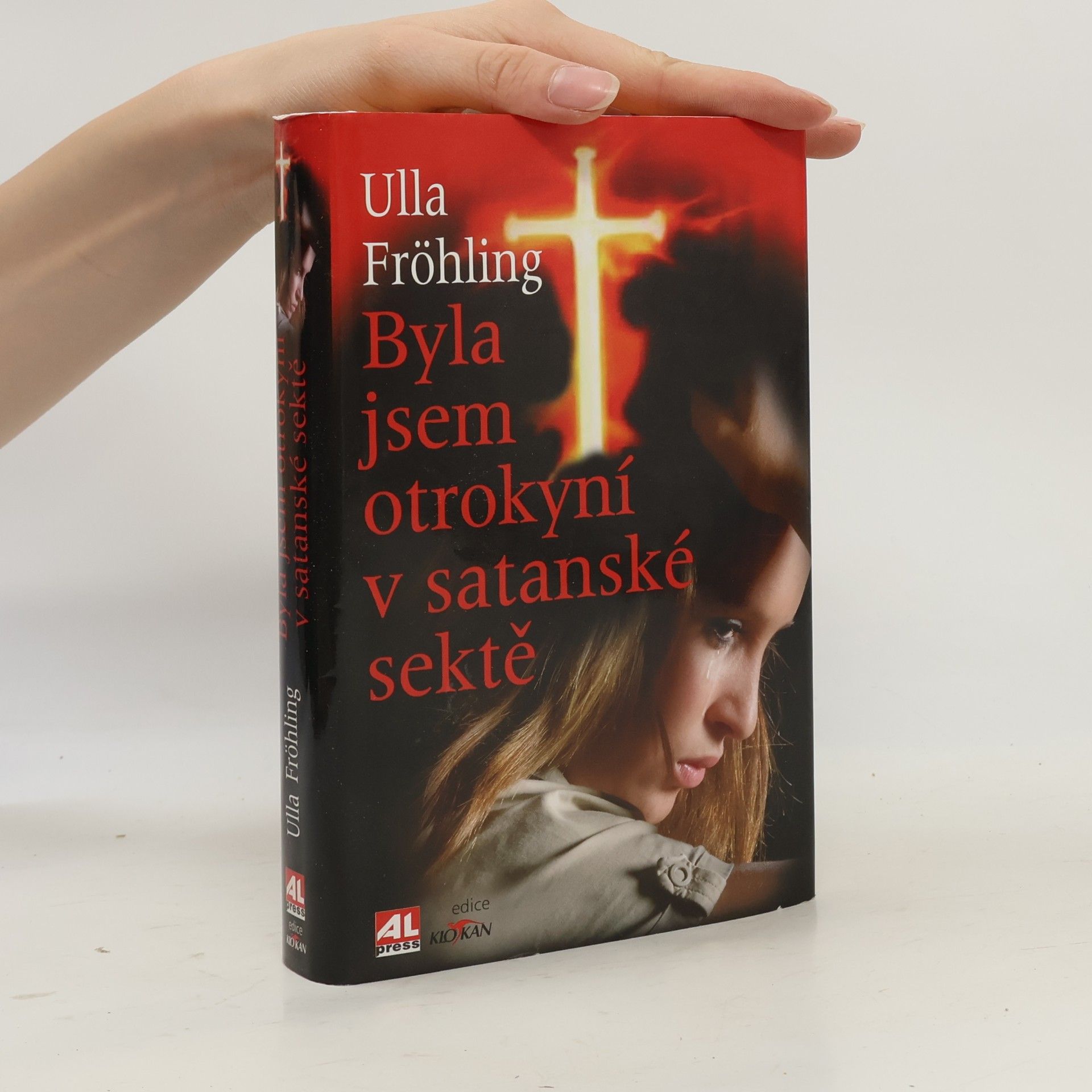 Ulla Fröhling Byla jsem otrokyní v satanské sektě