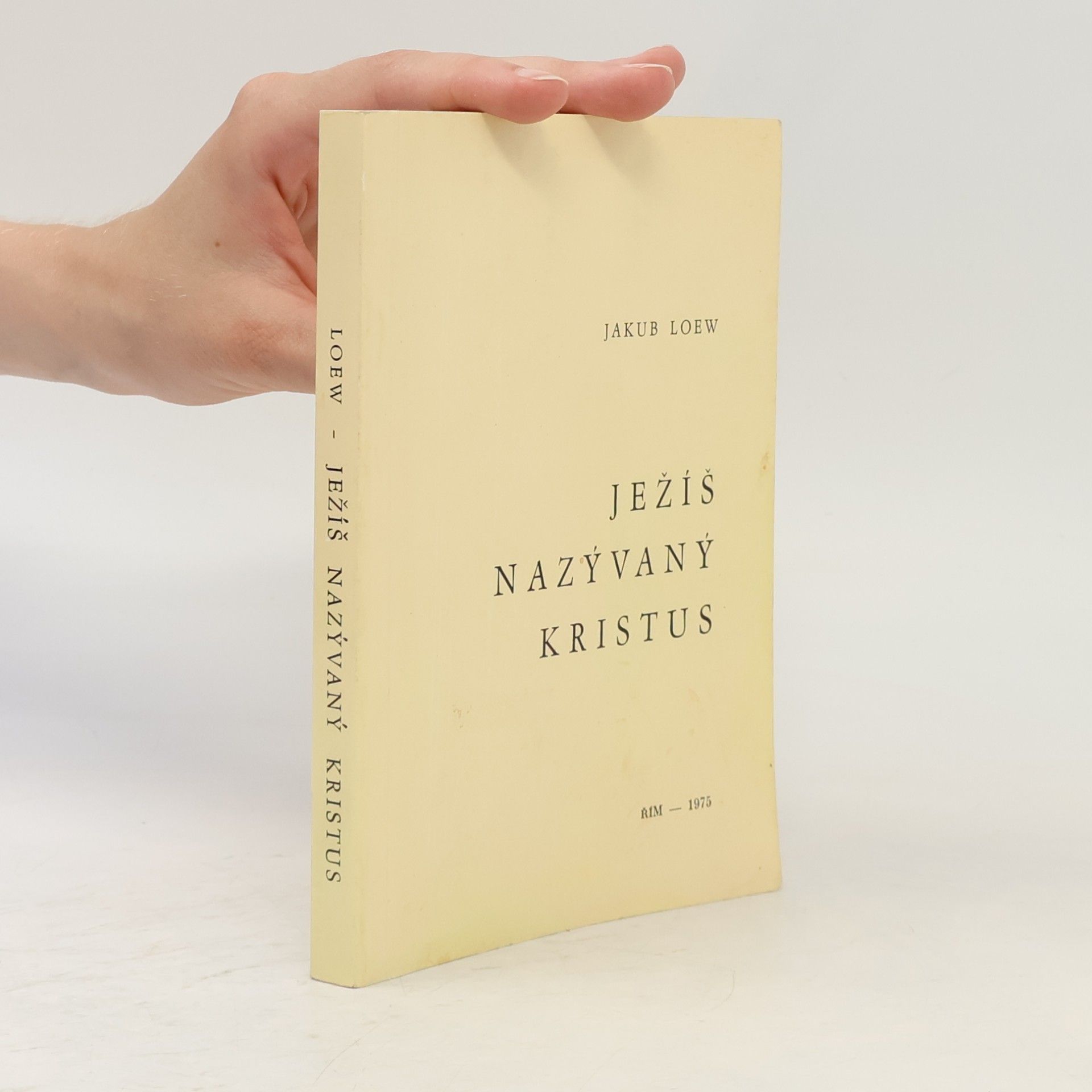 Jacques Loew Ježíš nazývaný Kristus