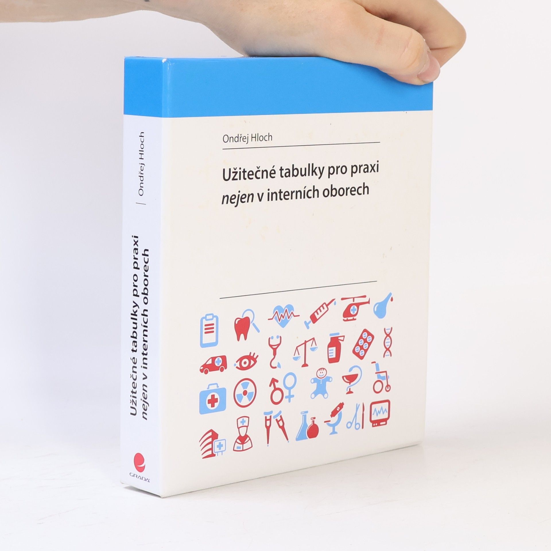 Ondřej Hloch Užitečné tabulky pro praxi nejen v interních oborech