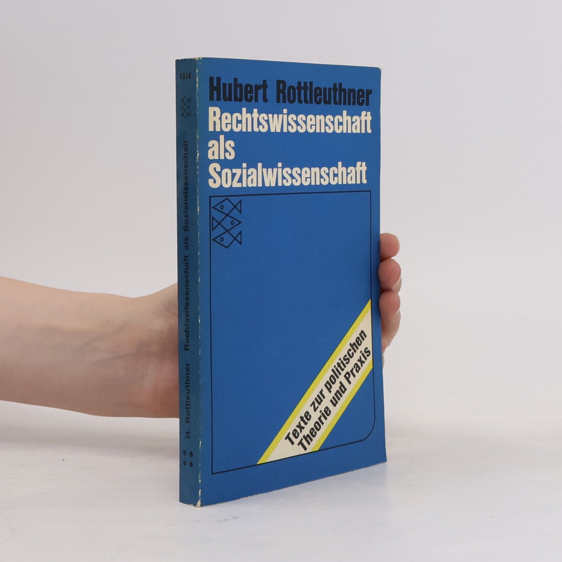 Hubert Rottleuthner Rechtswissenschaft als Sozialwissenschaft