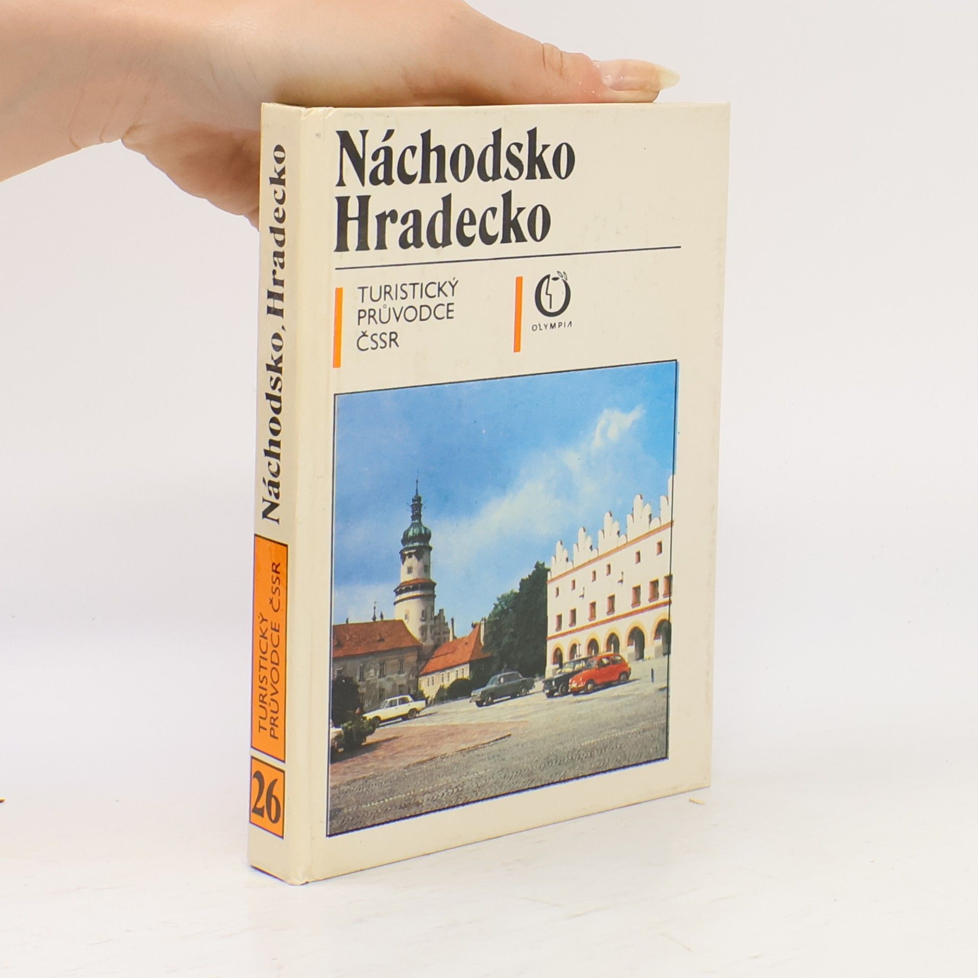 Autorenkollektiv Turistický průvodce ČSSR. Náchodsko a Hradecko
