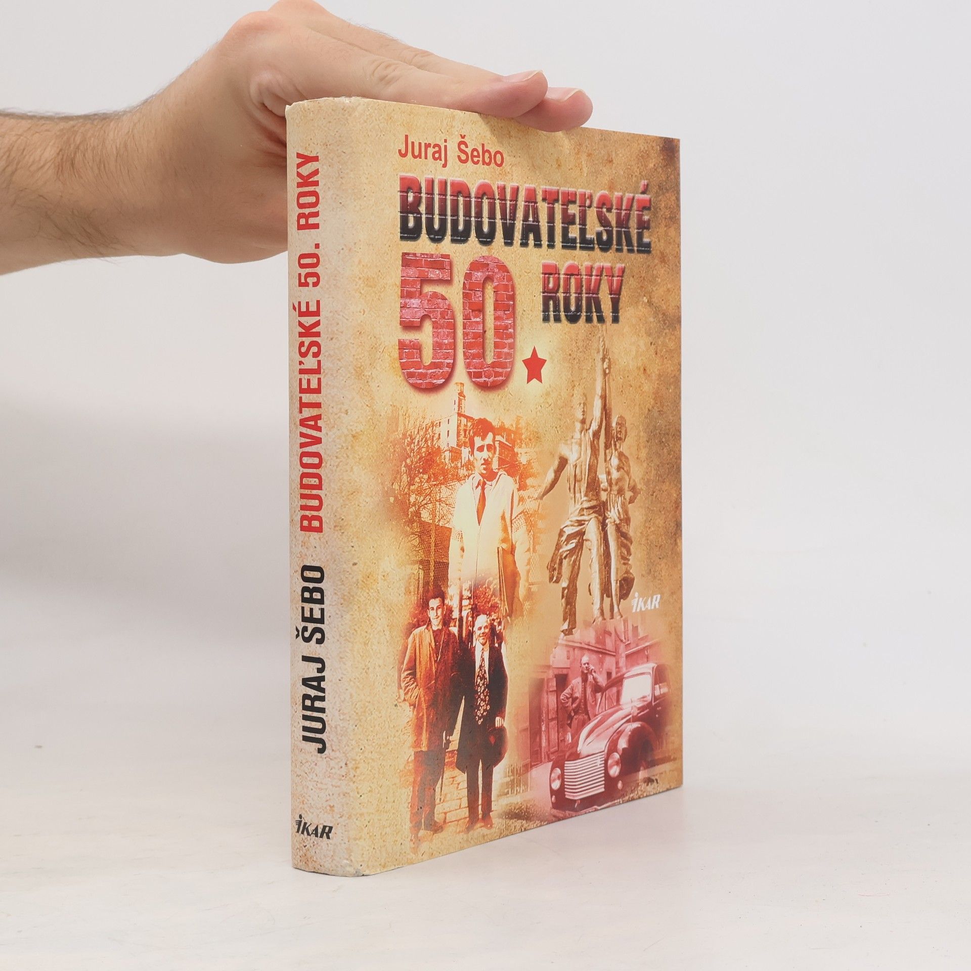 Juraj Šebo Budovateľské 50. roky