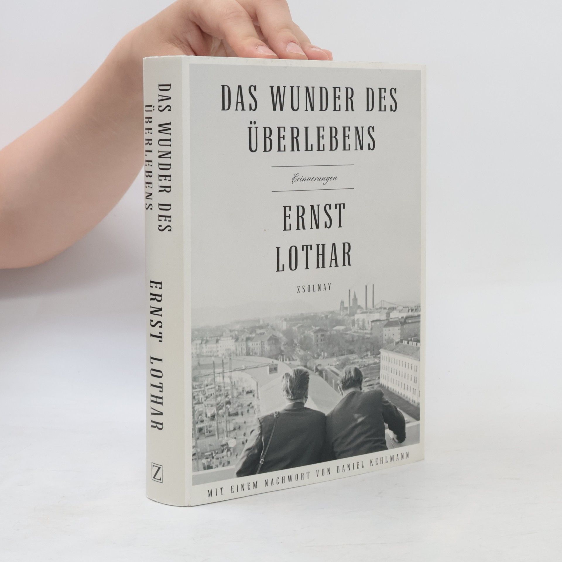 Ernst Lothar Das Wunder des Überlebens