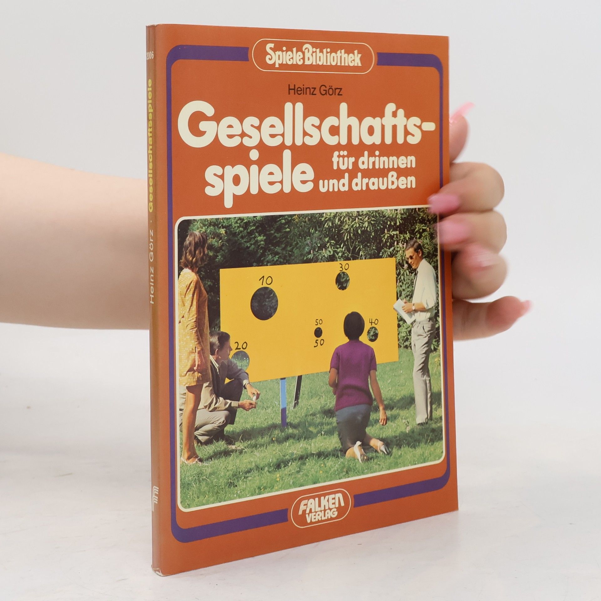 Heinz Görz Gesellschaftsspiele für drinnen und draussen