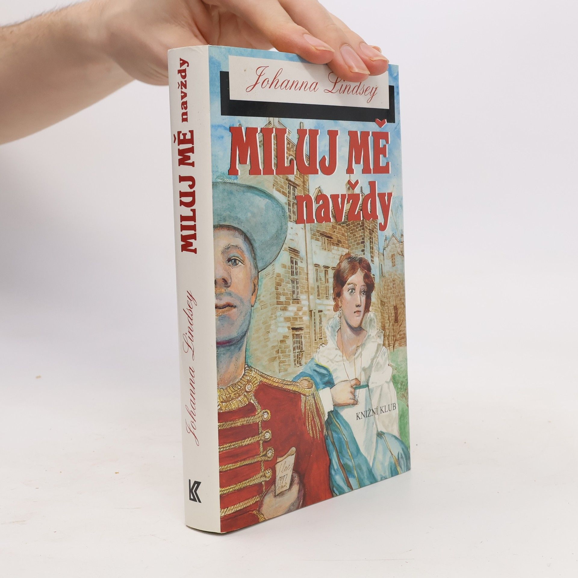 Johana Lindseyová Miluj mě navždy