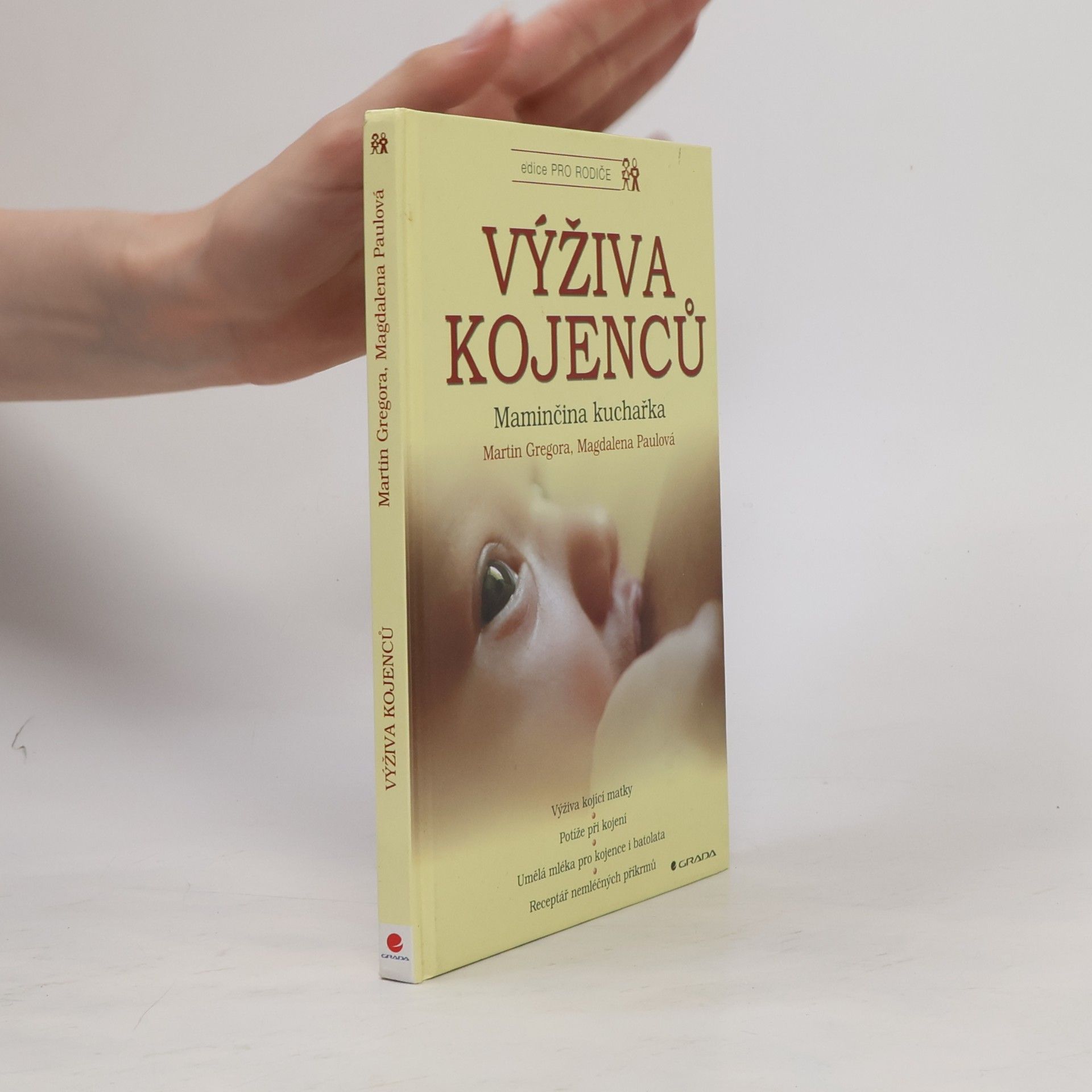 Magdalena Paulová Výživa kojenců. Maminčina kuchařka