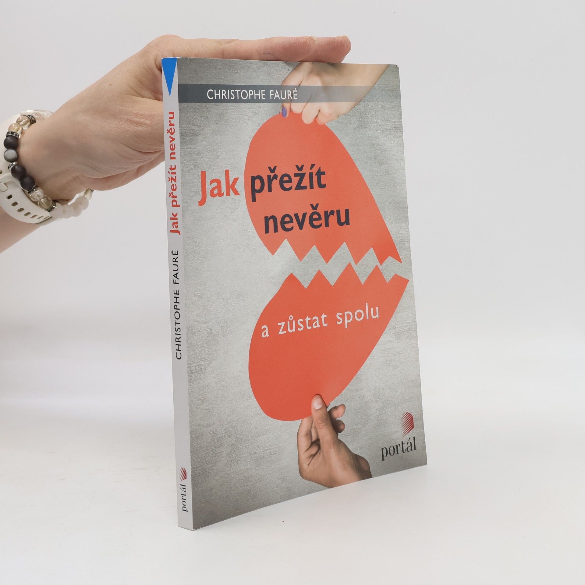 Christophe Fauré Jak přežít nevěru a zůstat spolu