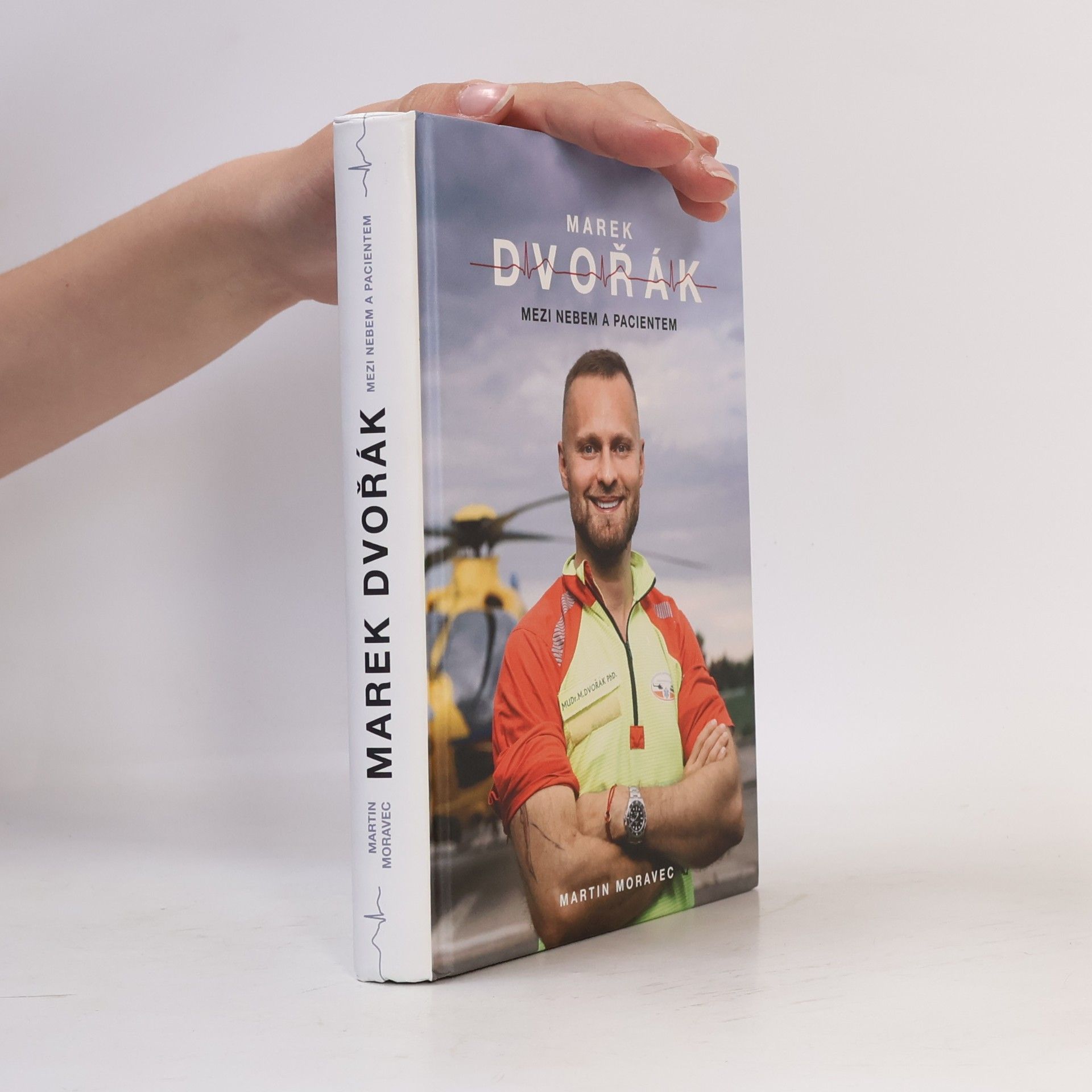 Marek Dvořák Marek Dvořák. Mezi nebem a pacientem