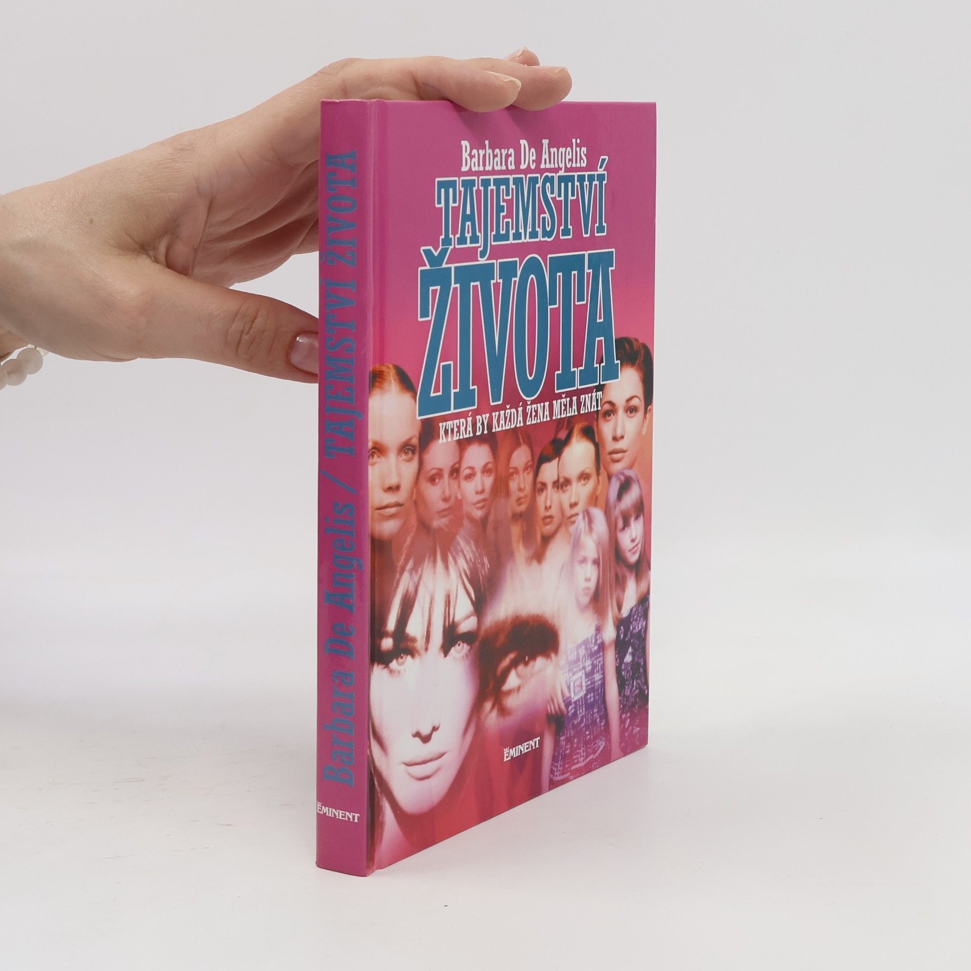 Barbara De Angelis Tajemství života, která by každá žena měla znát