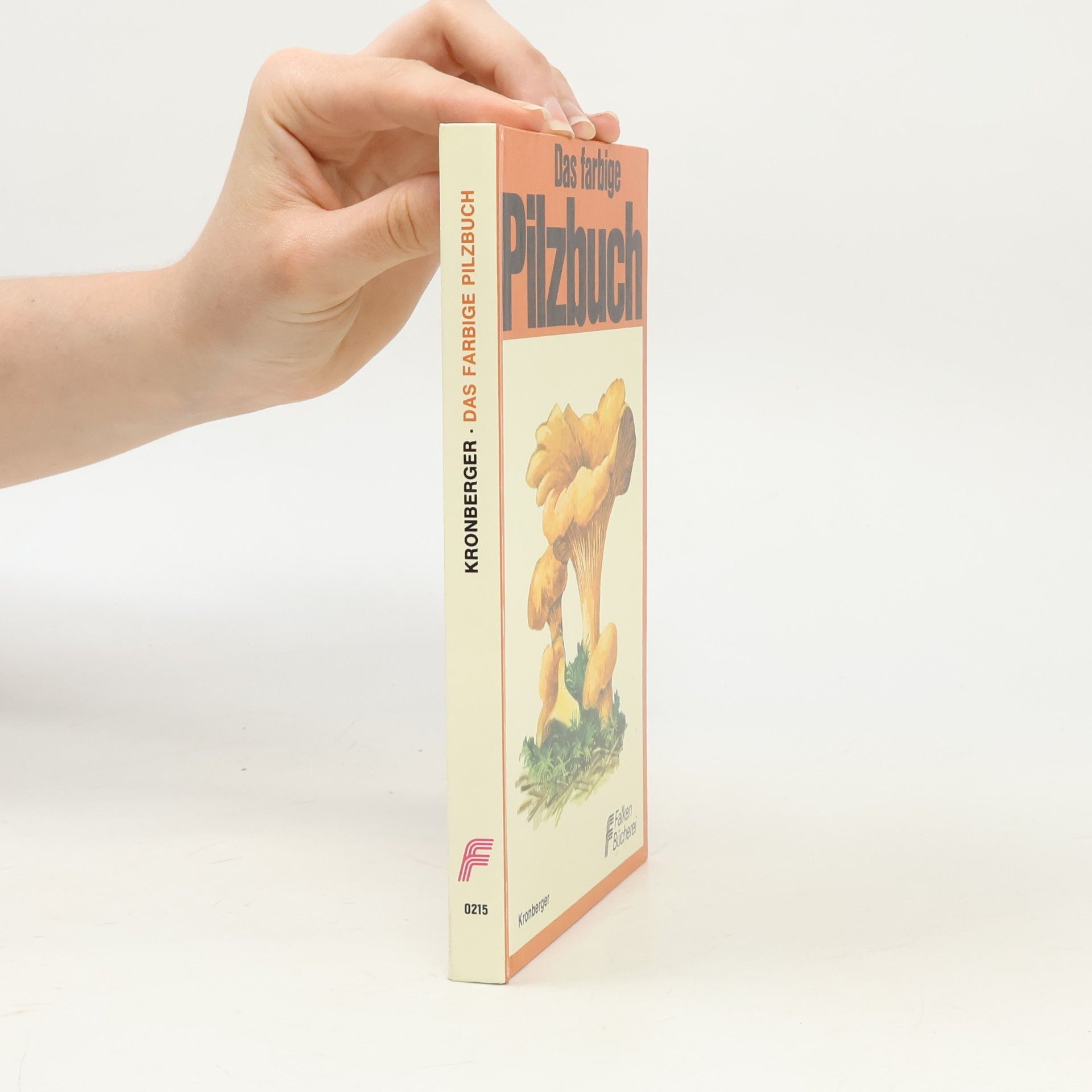 Karl Kronberger Das farbige Pilzbuch