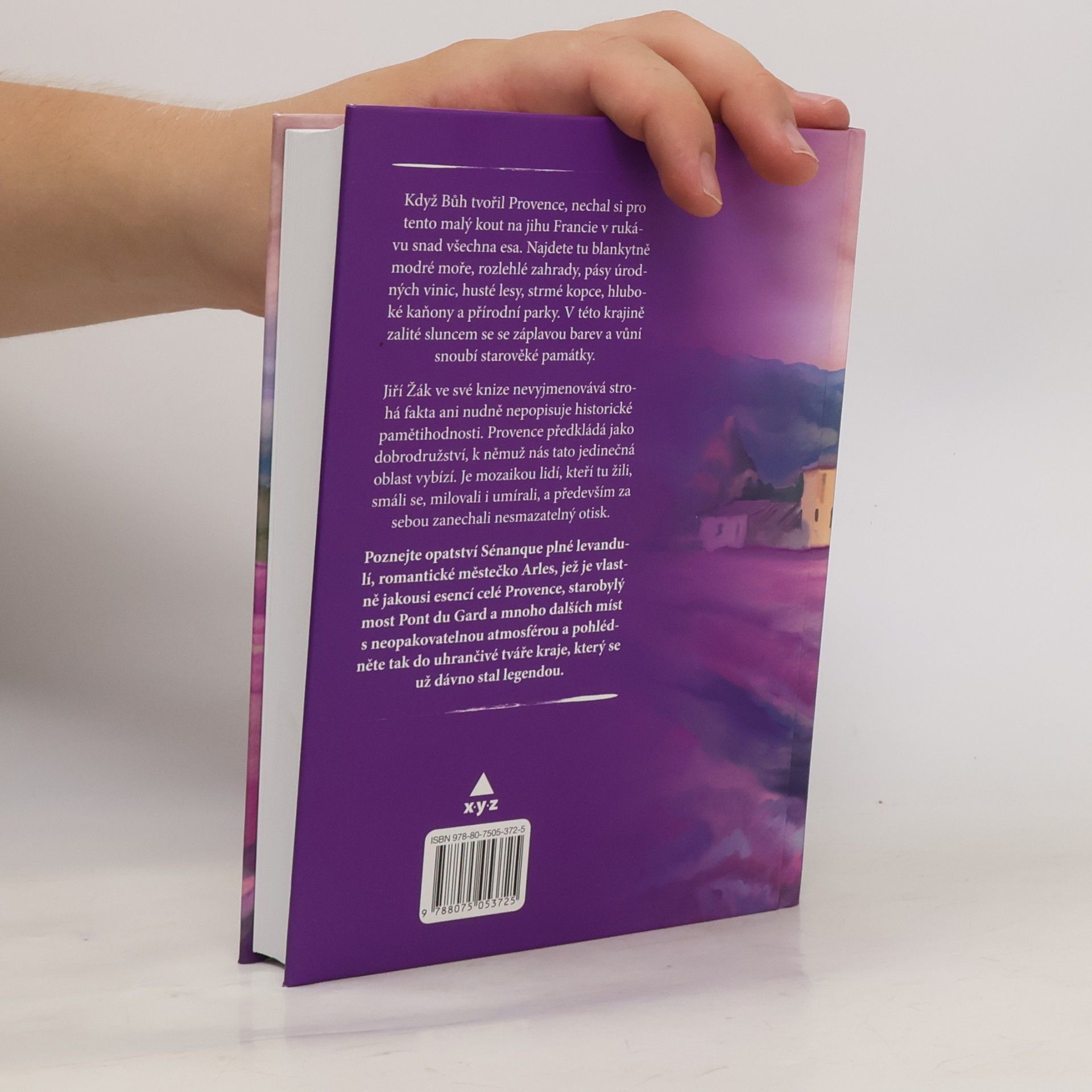 Jiří Žák Provence známá i neznámá : neopakovatelné příběhy Provence