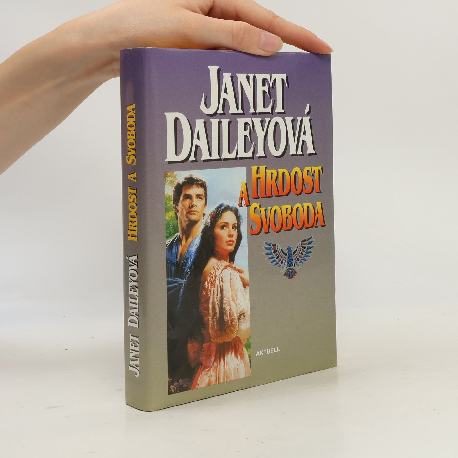 Janet Dailey Hrdost a svoboda