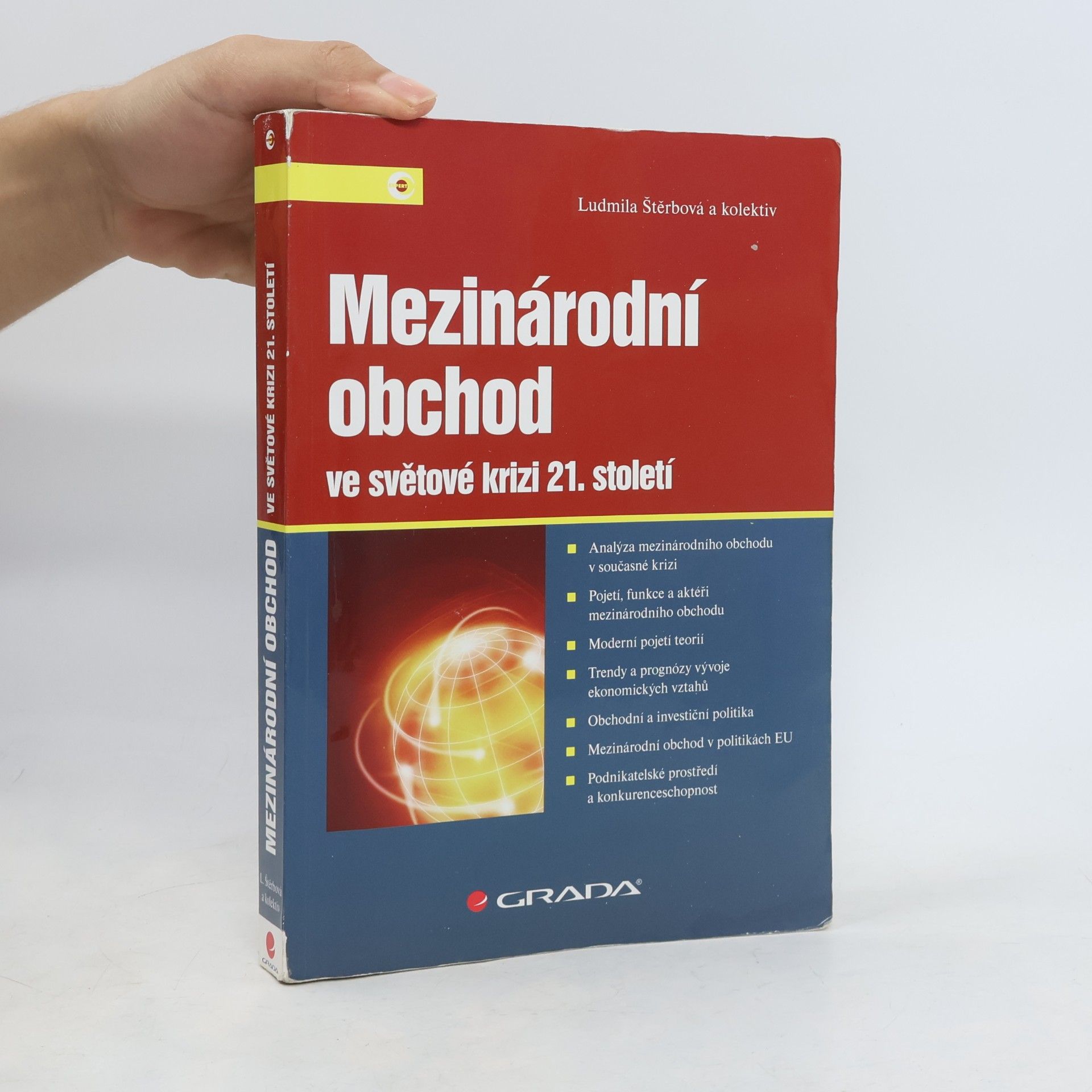 Ludmila Štěrbová Mezinárodní obchod ve světové krizi 21. století