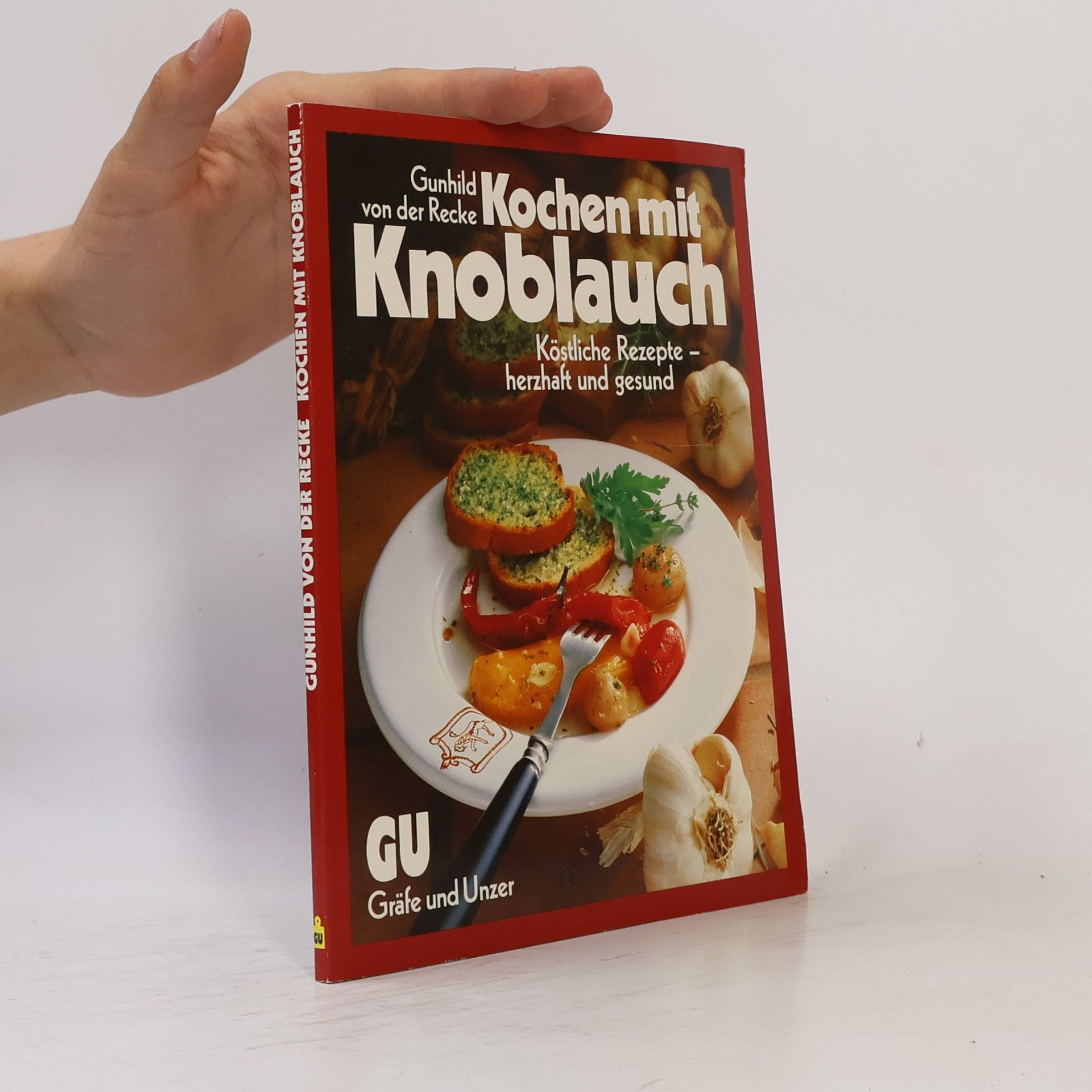 Gunhild von der Recke Kochen mit Knoblauch