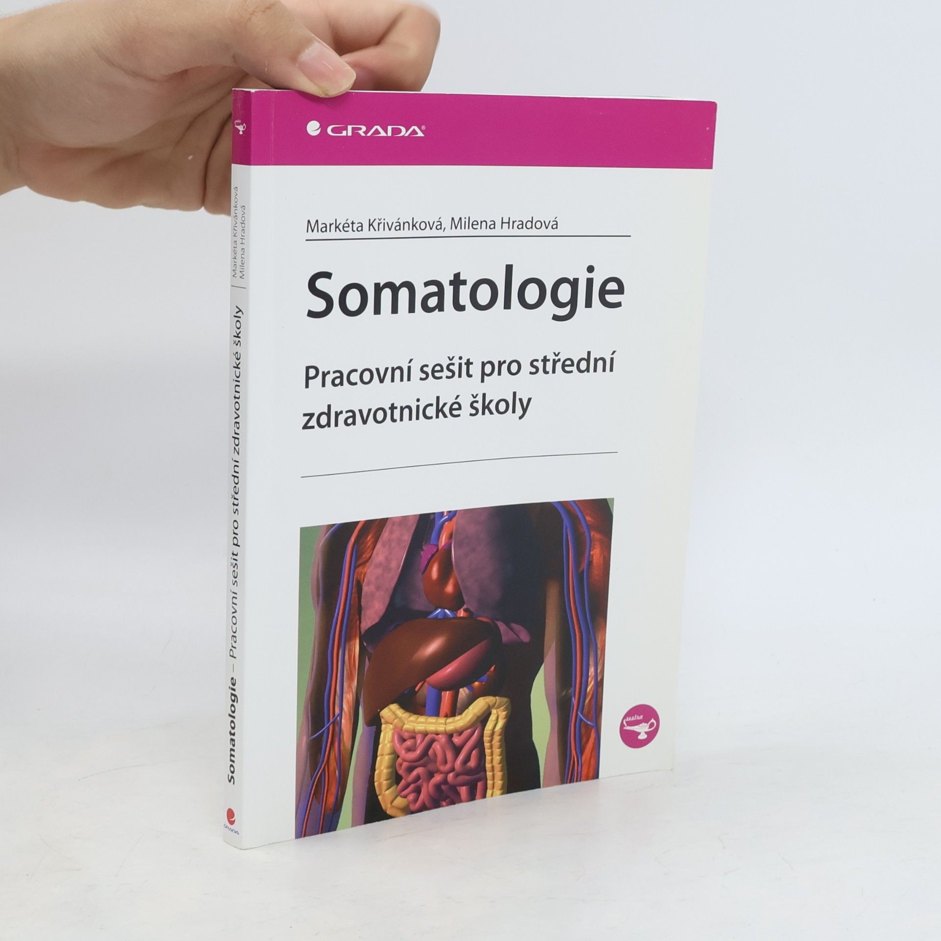 Markéta Křivánková Somatologie - Pracovní sešit pro střední zdravotnické školy