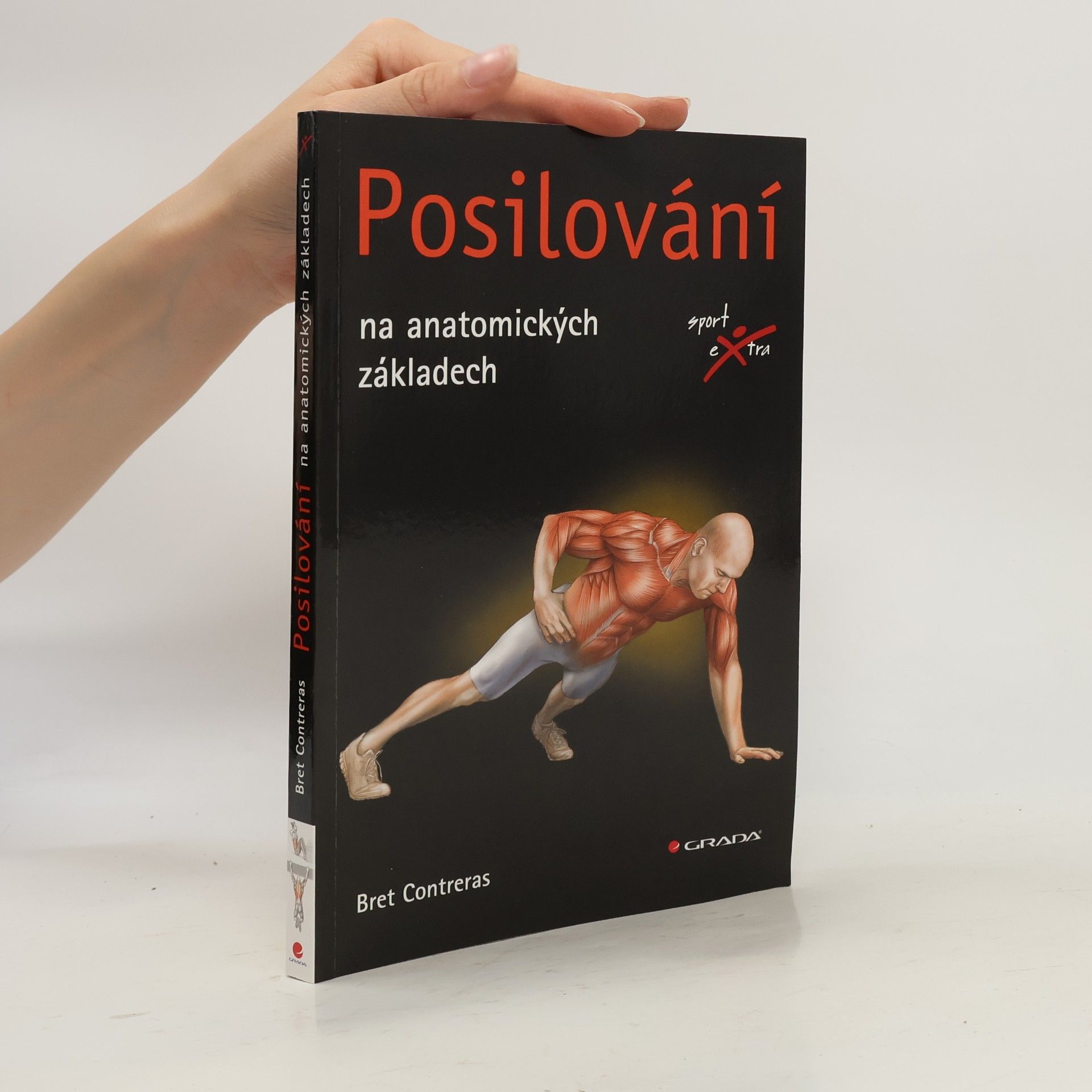 Bret Contreras Posilování : na anatomických základech