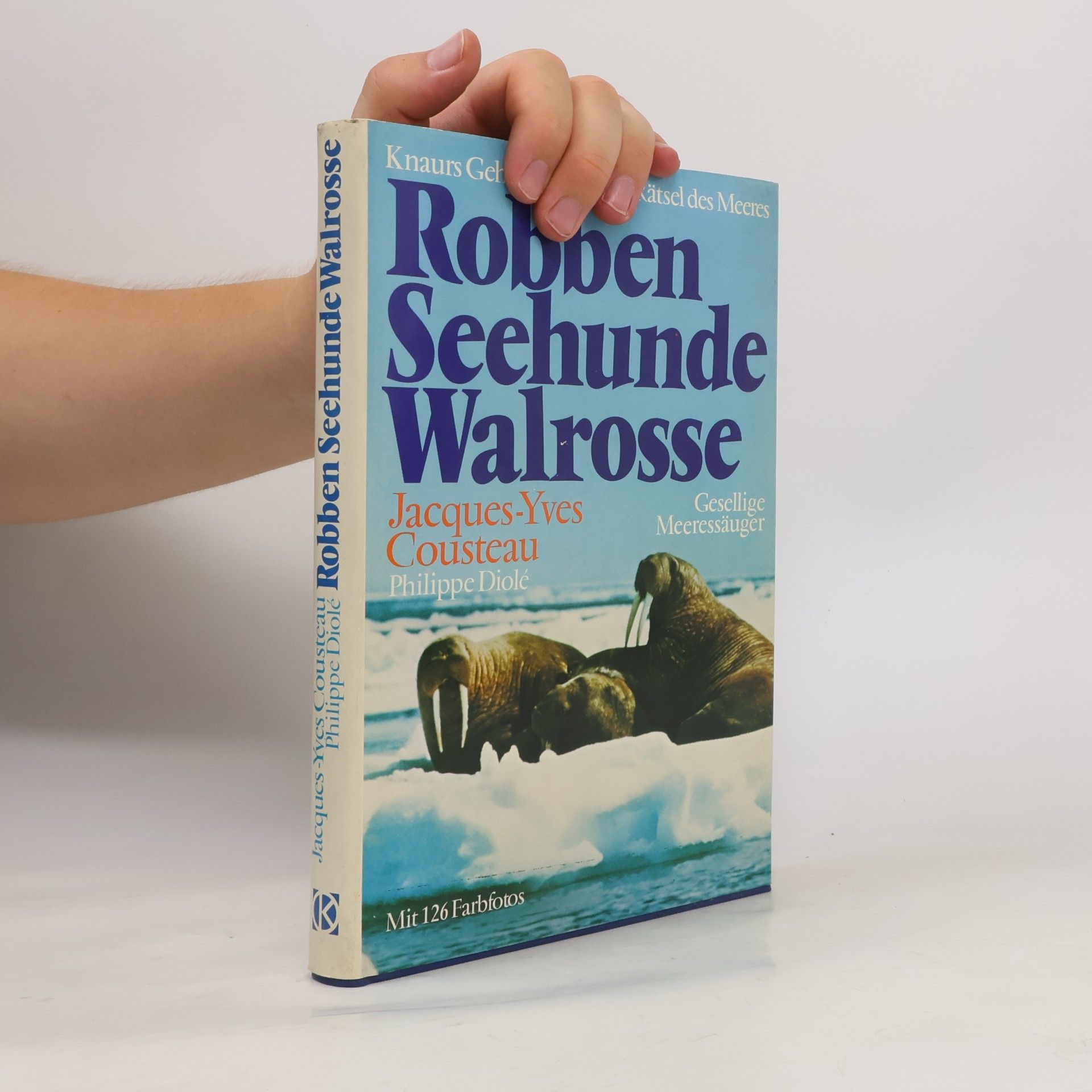Jacques Yves Cousteau Robben, Seehunde, Walrosse
