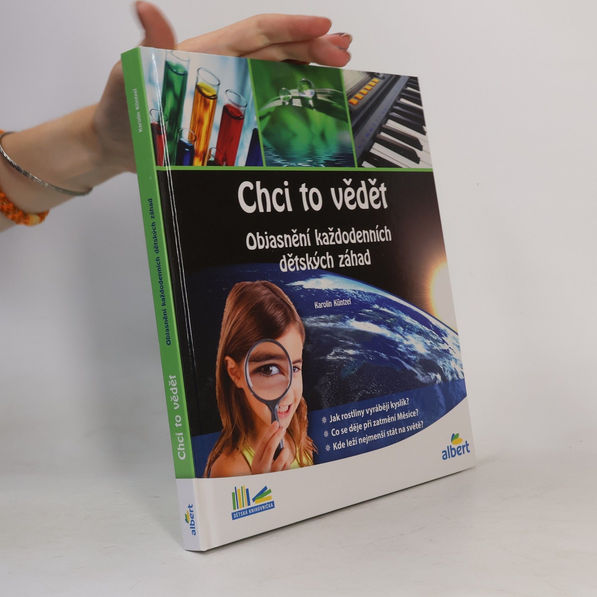 Karolin Küntzel Chci to vědět: Objasnění každodenních dětských záhad