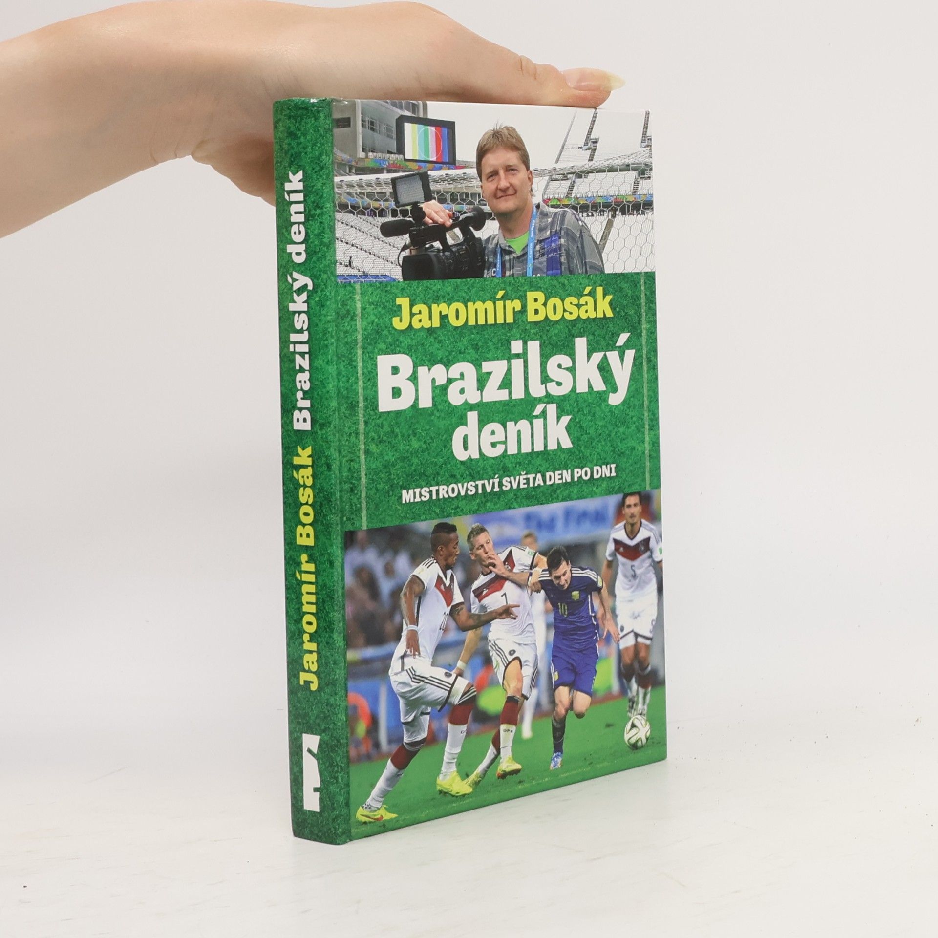 Jaromír Bosák Brazilský deník: Mistrovství světa den po dni