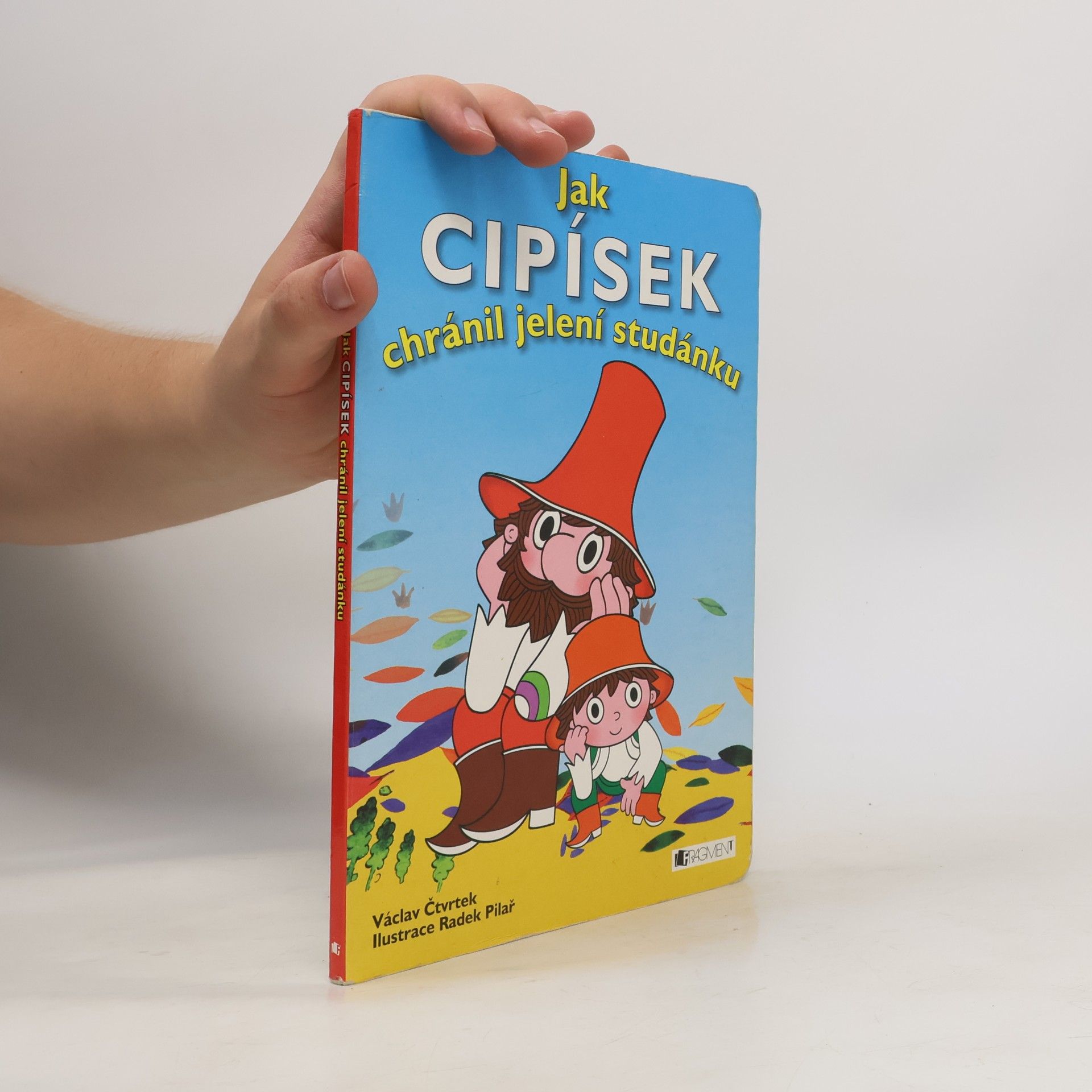 Václav Čtvrtek Jak Cipísek chránil jelení studánku