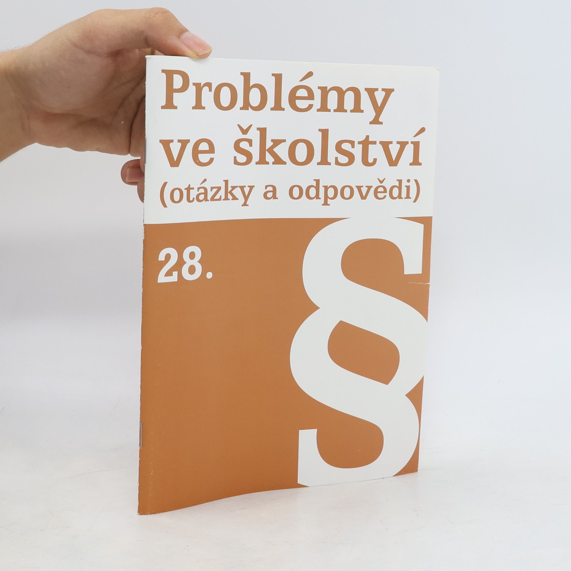 Autorenkollektiv Problémy ve školství (otázky a odpovědi) 28