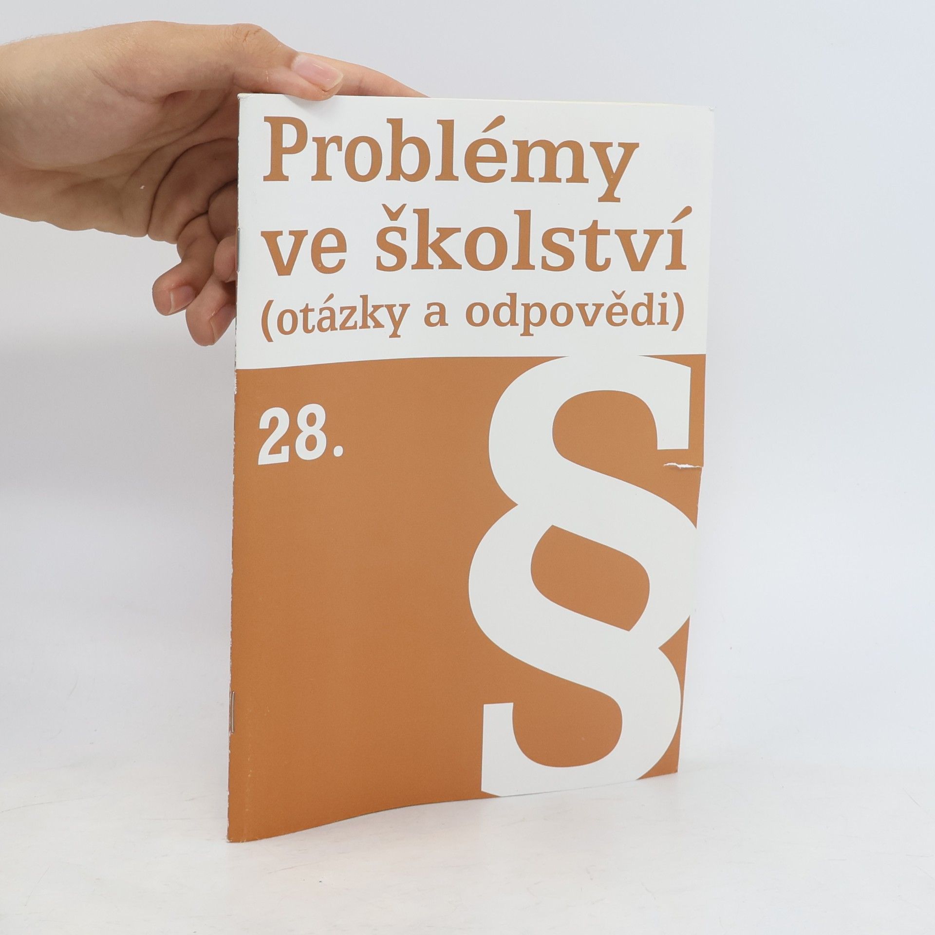Autorenkollektiv Problémy ve školství (otázky a odpovědi) 28