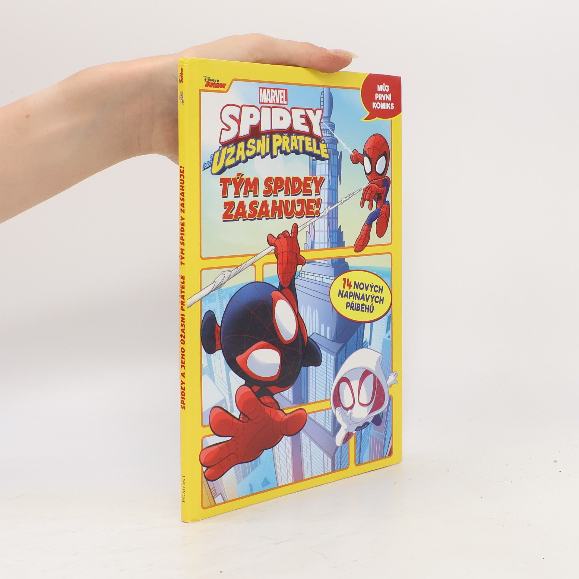 Collectif d'auteurs Spidey a jeho úžasní přátelé. Tým Spidey zasahuje!
