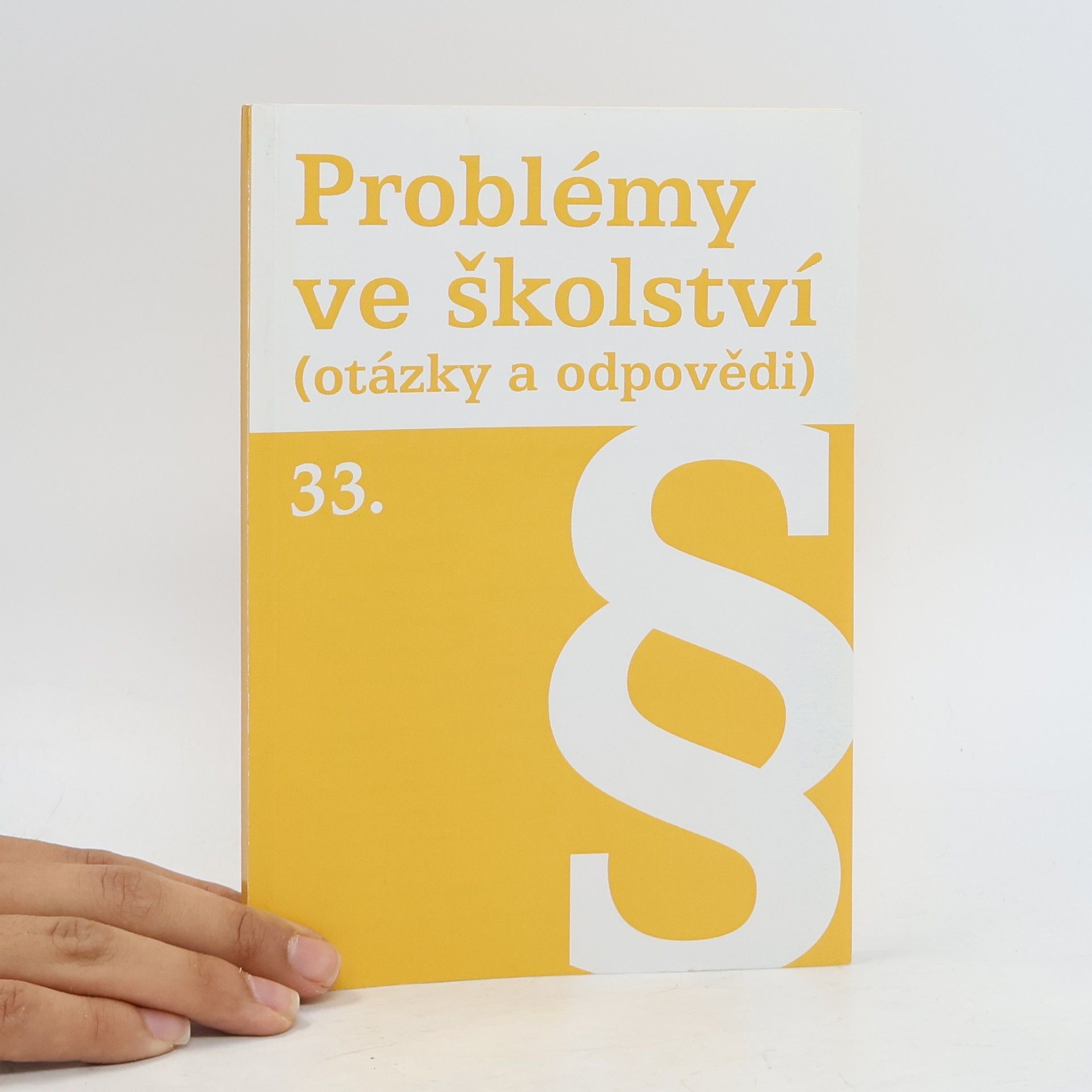 Autorenkollektiv Problémy ve školství (otázky a odpovědi) 33