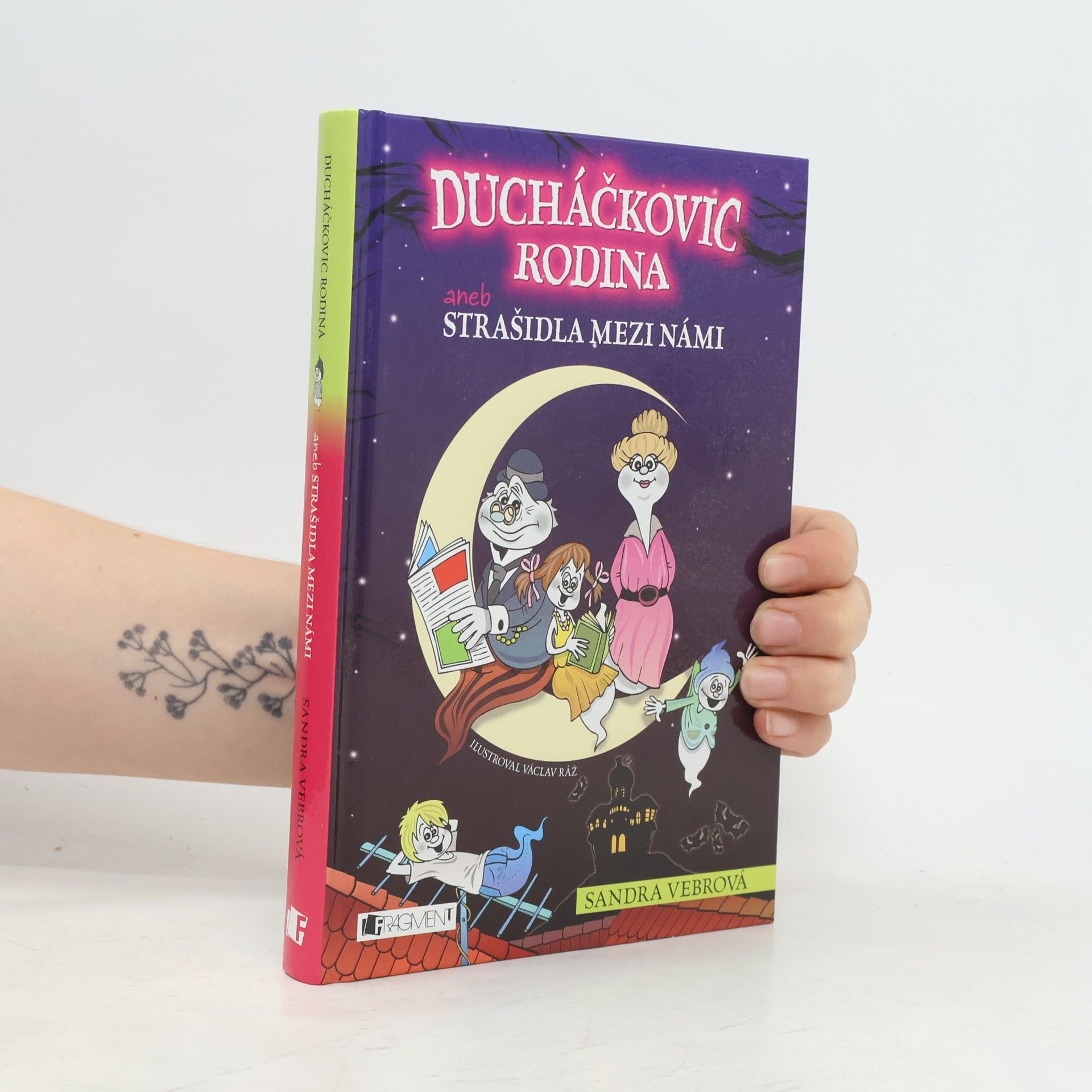 Sandra Vebrová Ducháčkovic rodina aneb, strašidla mezi námi