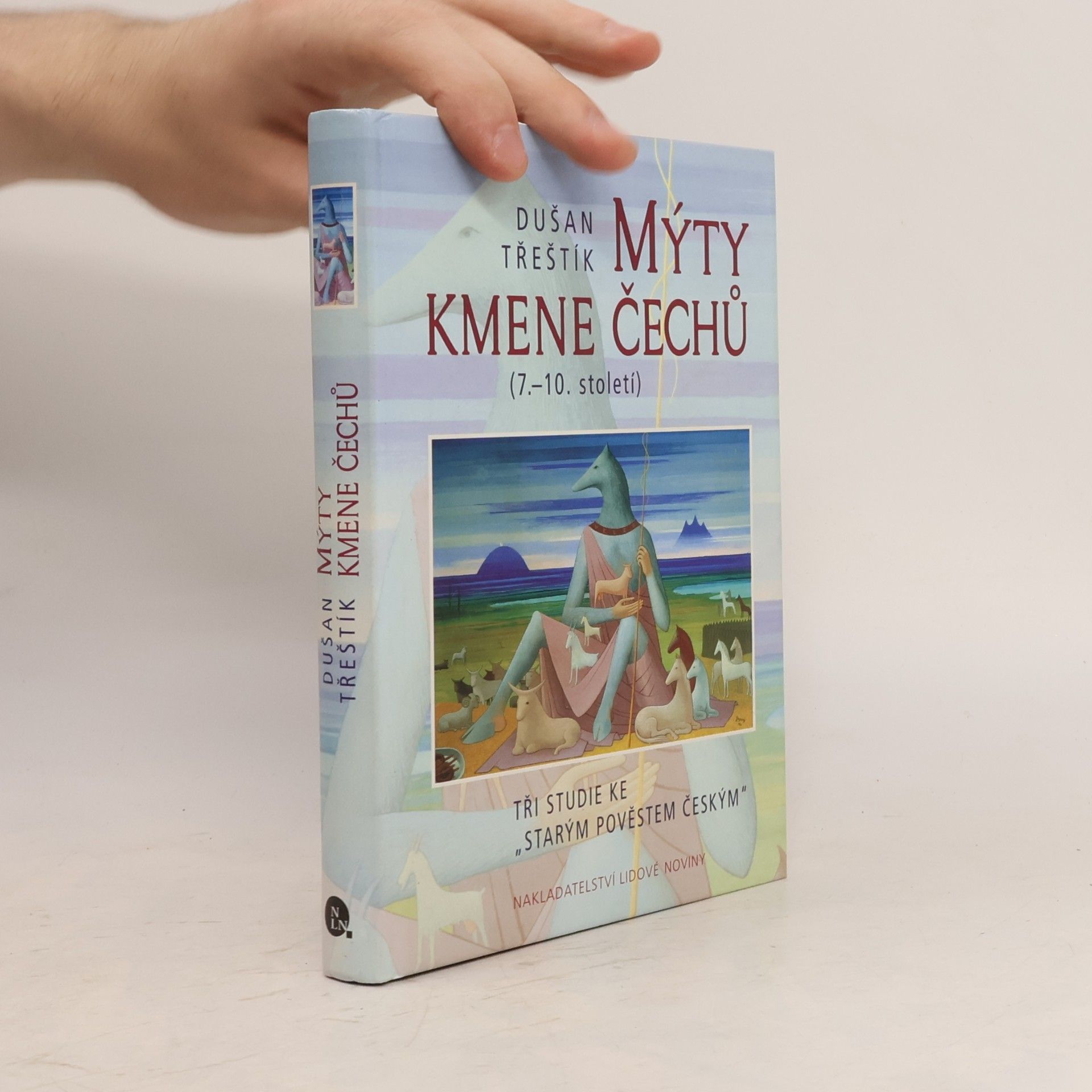 Dušan Třeštík Mýty kmene Čechů