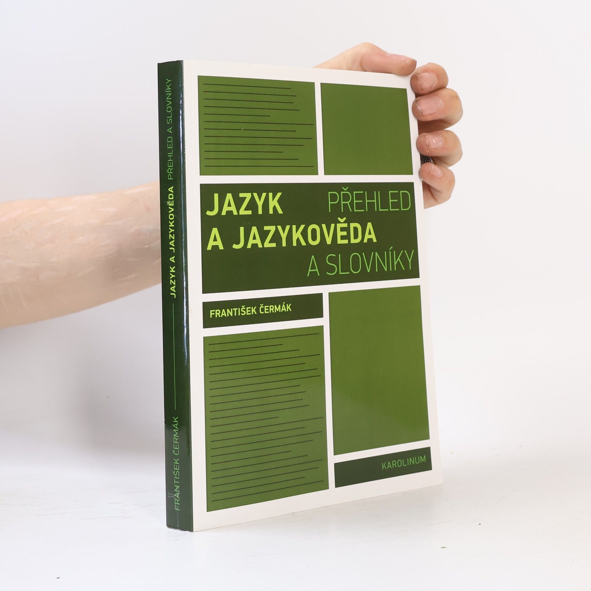 František Čermák Jazyk a jazykověda: Přehled a slovníky