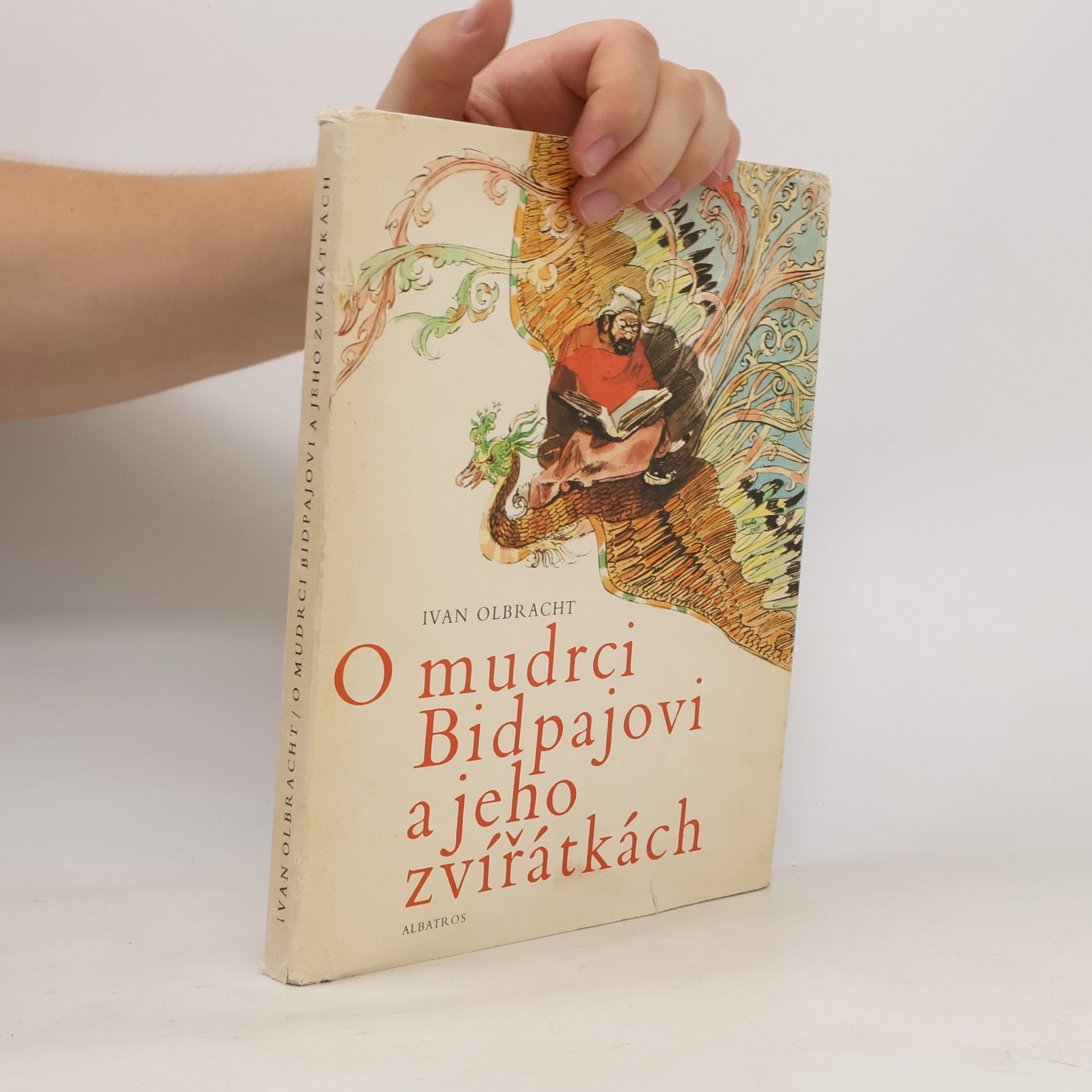 Ivan Olbracht O mudrci Bidpajovi a jeho zvířátkách