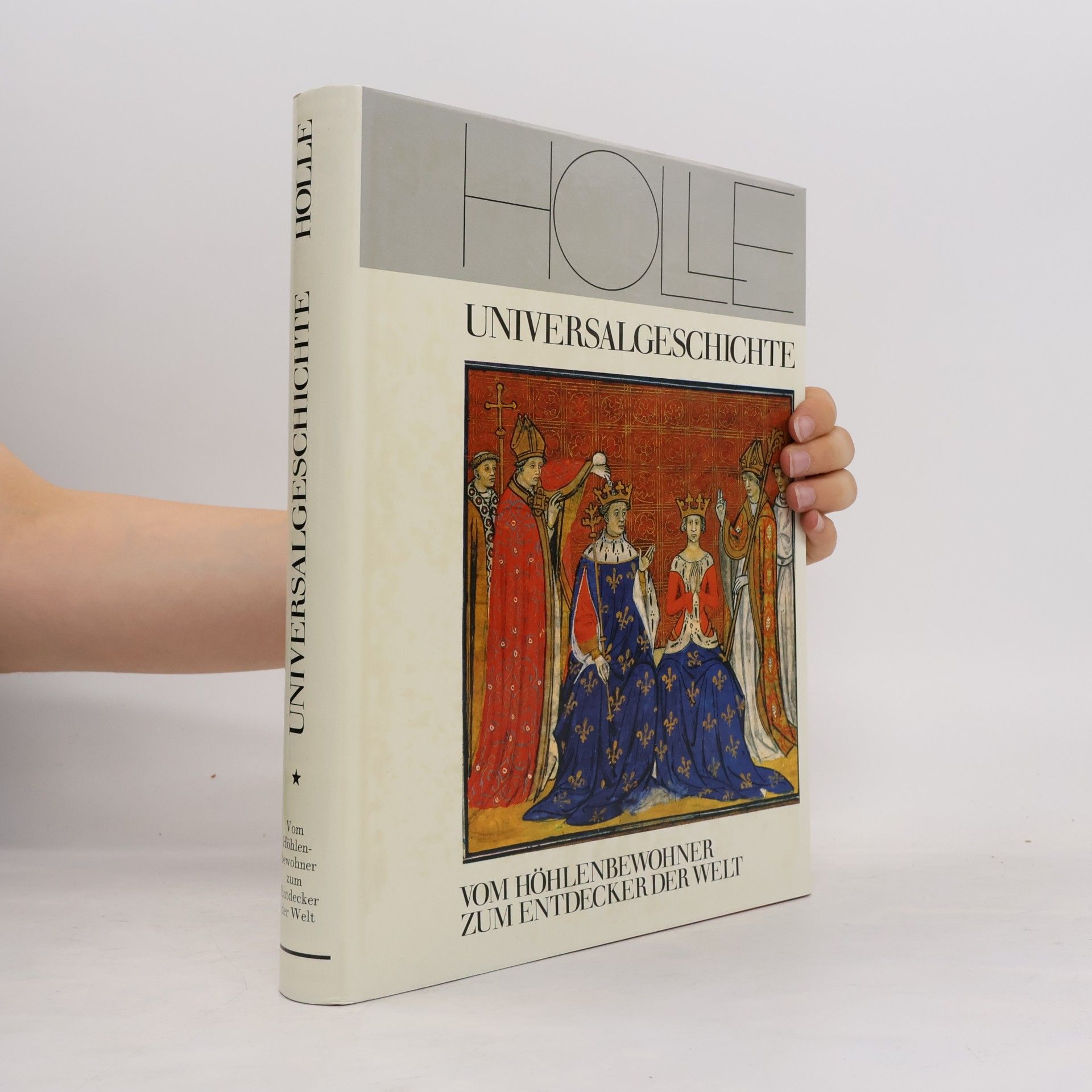 Autorenkollektiv Holles Universal-Geschichte 1