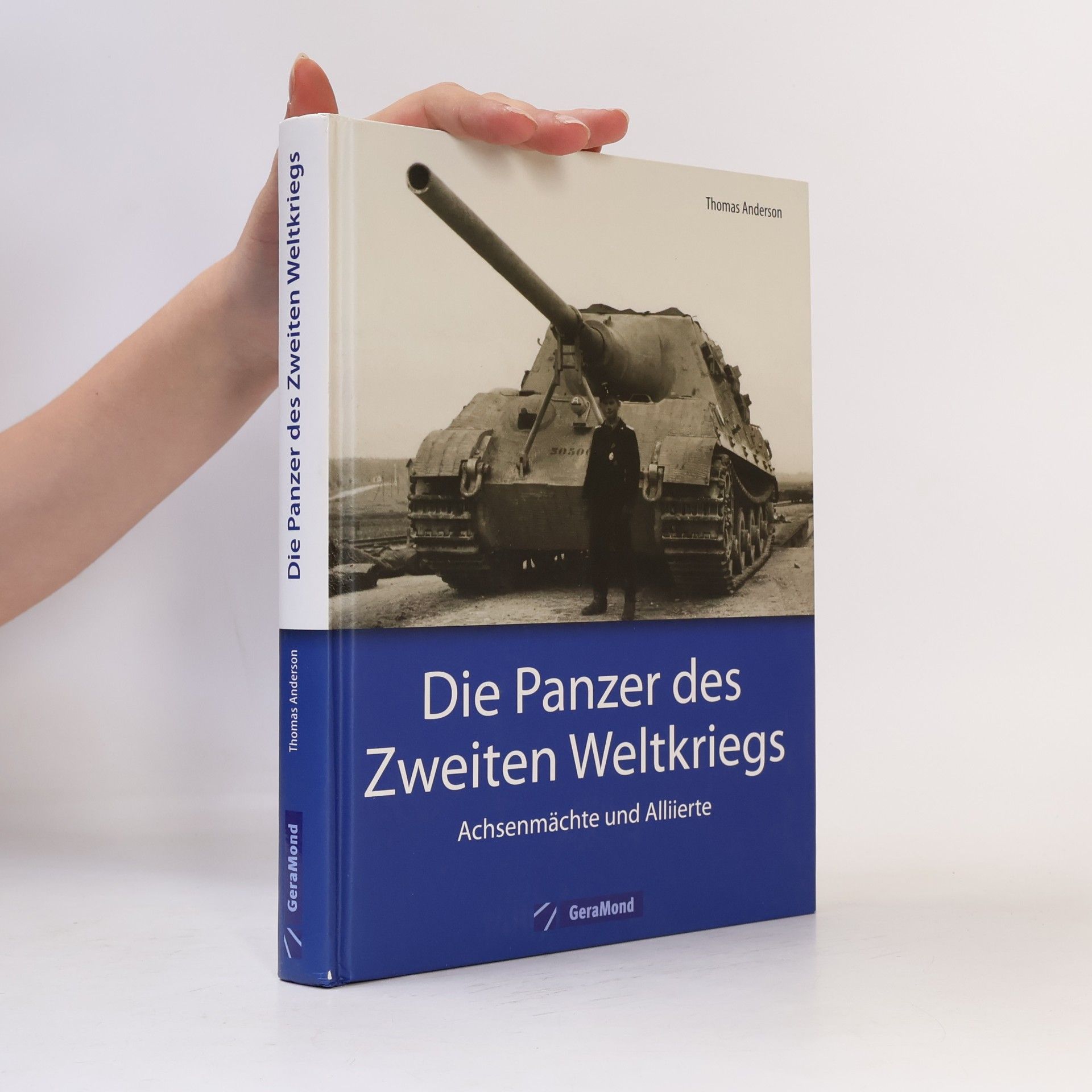 Thomas Anderson Die Panzer des Zweiten Weltkriegs